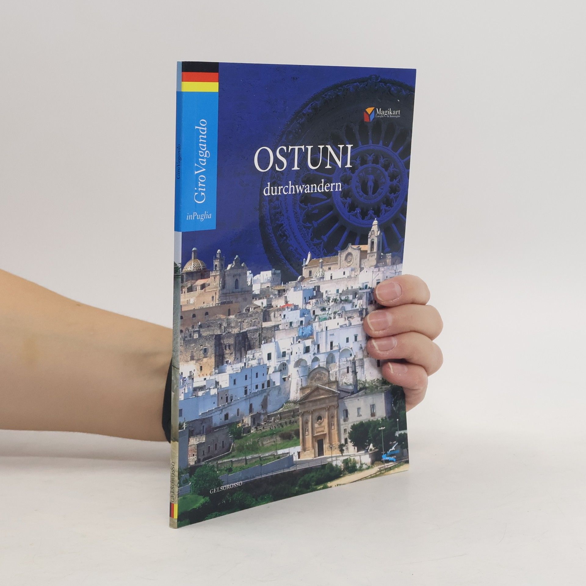 Collectif d'auteurs Giro Vagando: Ostuni durchwandern