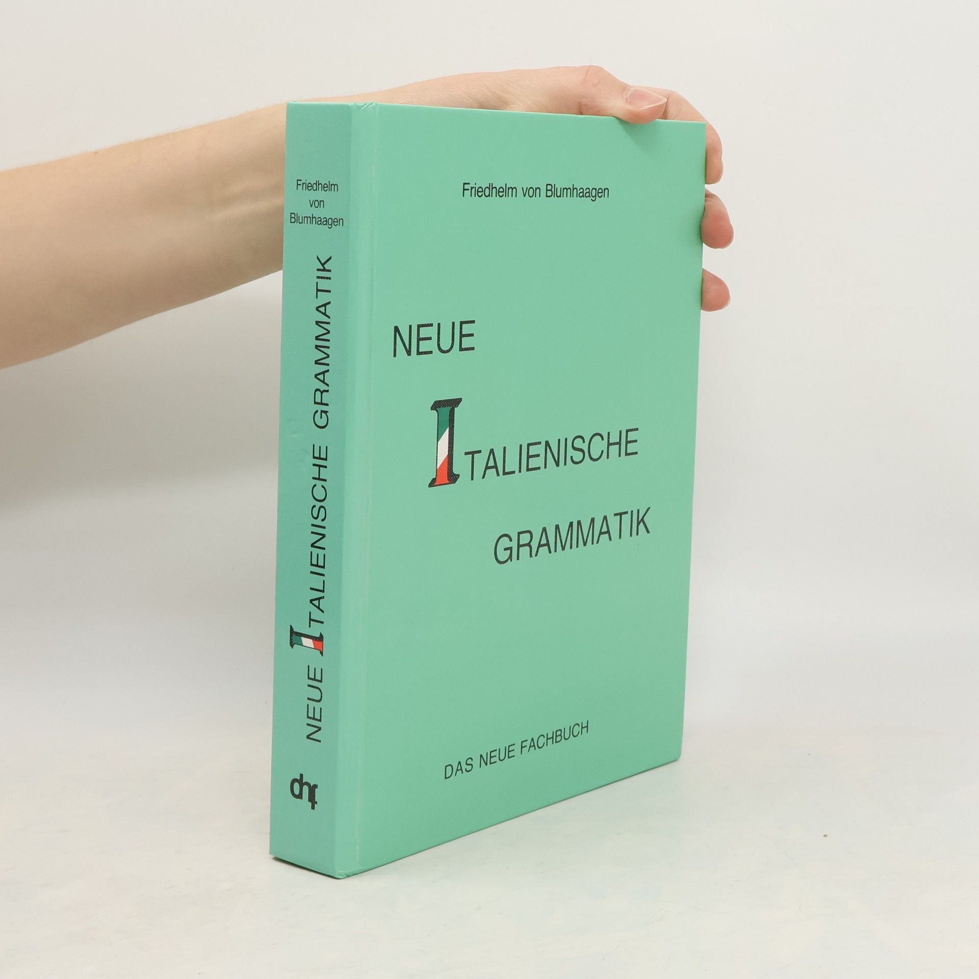 Friedhelm von Blumhaagen Neue italienische Grammatik