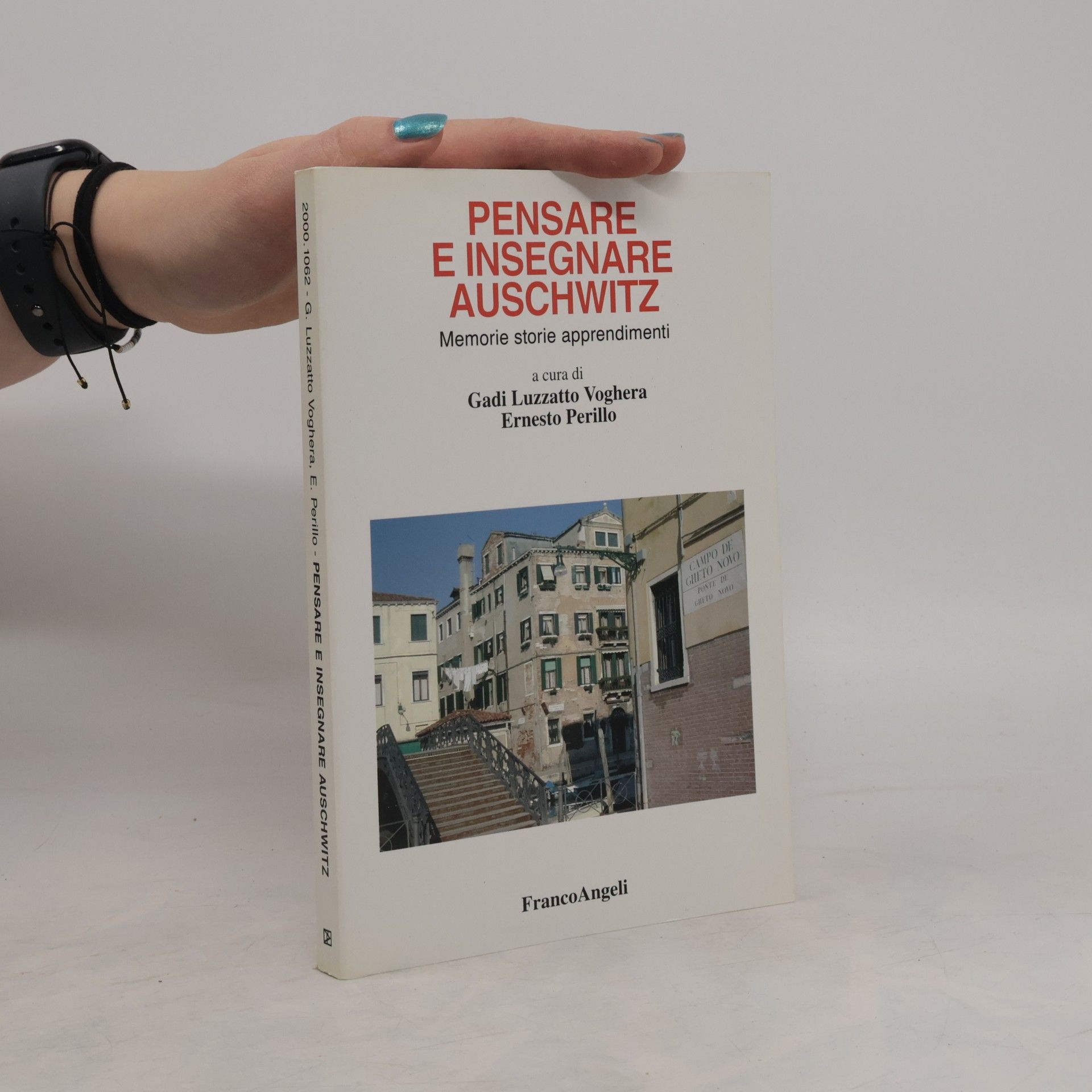 Gadi Luzzatto Voghera Pensare e insegnare Auschwitz