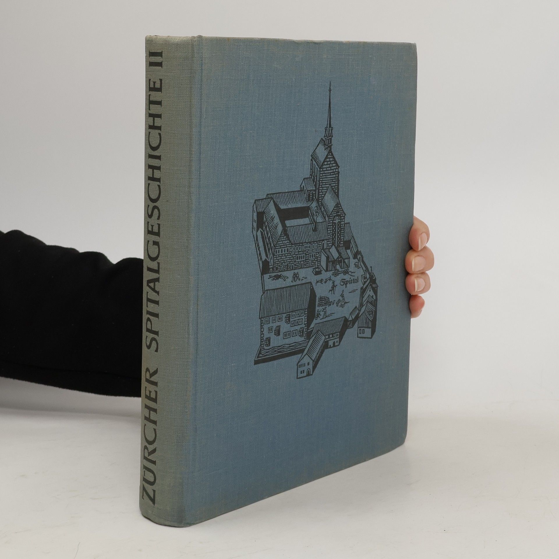 Autorenkollektiv Zürcher Spitalgeschichte. Band II.