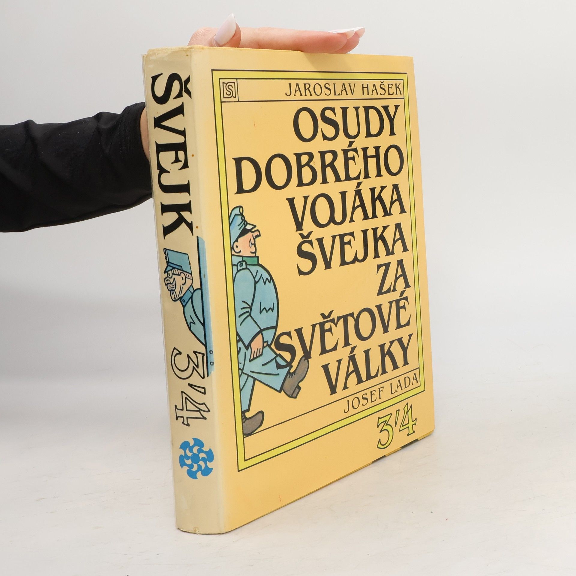 Jaroslav Hašek Osudy dobrého vojáka Švejka za světové války. 3-4 diel