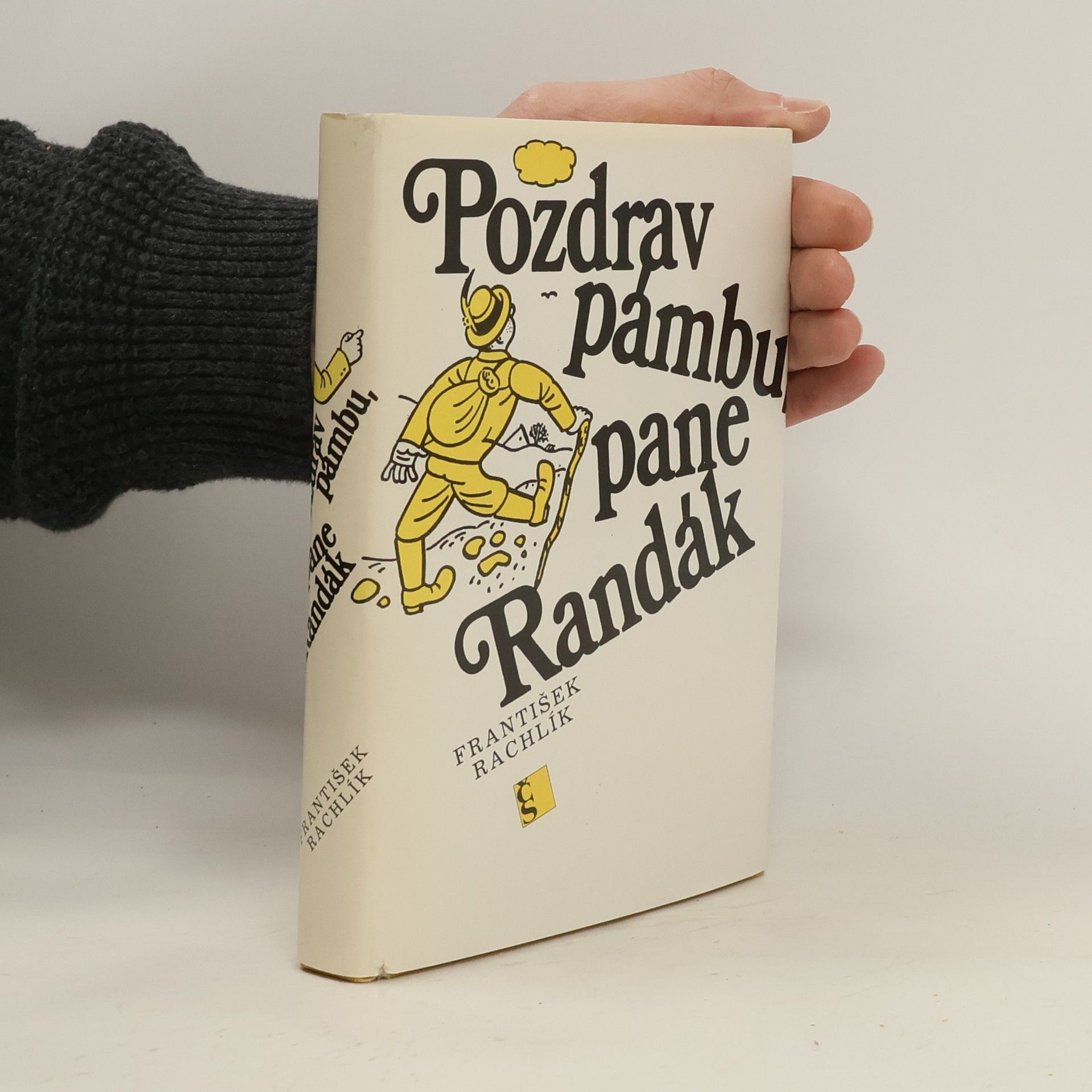 Pozdrav pámbu, pane Randák