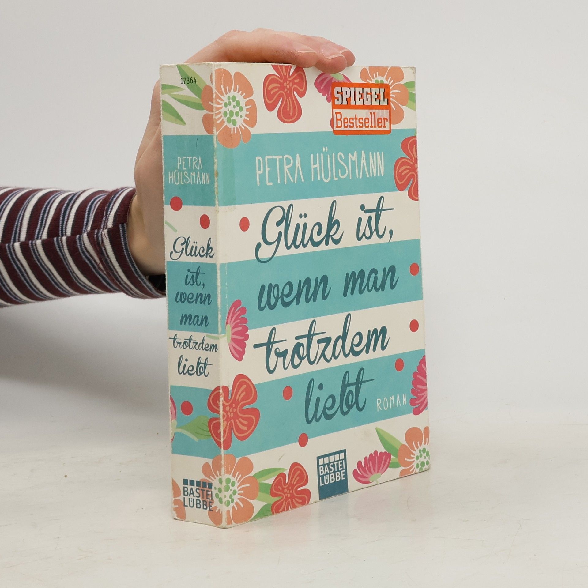 Petra Hülsmann Glück ist, wenn man trotzdem liebt