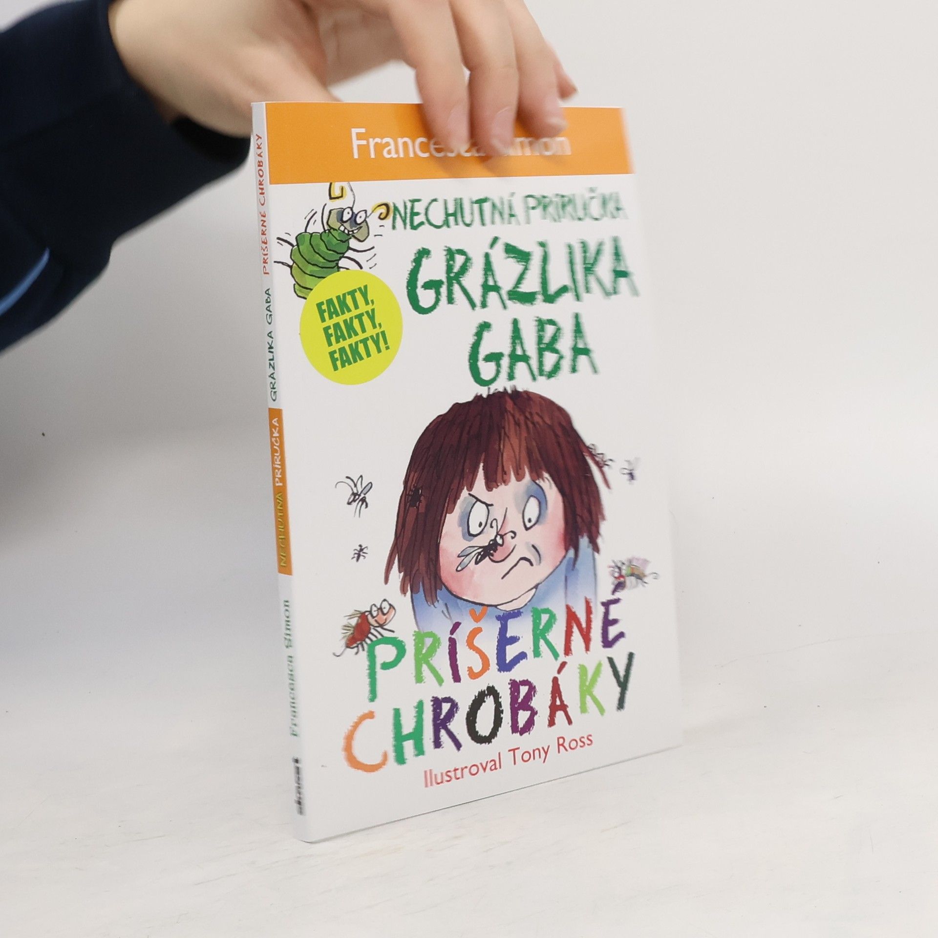 Francesca Simon Nechutná príručka grázlika Gaba. Príšerné chrobáky