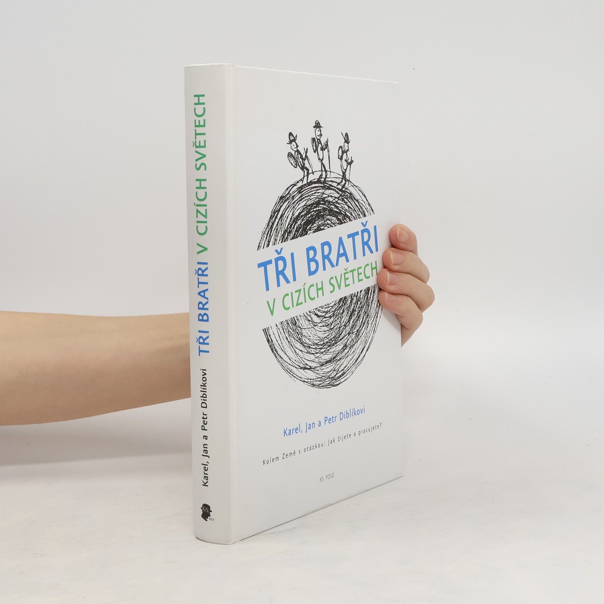 Karel Diblík Tři bratři v cizích světech