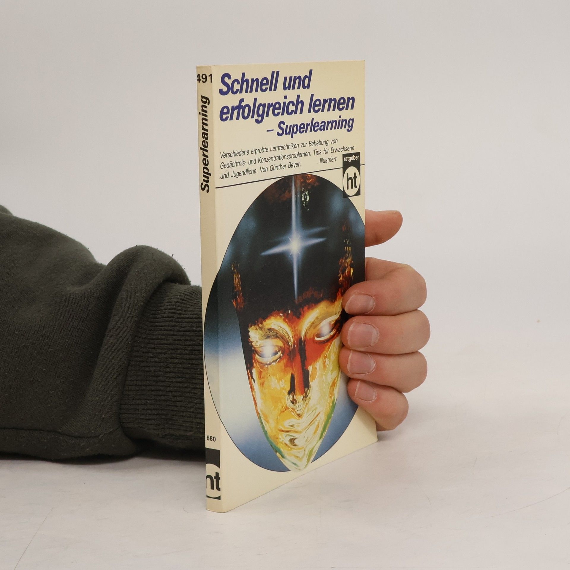 Günther Beyer Schnell und erfolgreich lernen - Superlearning