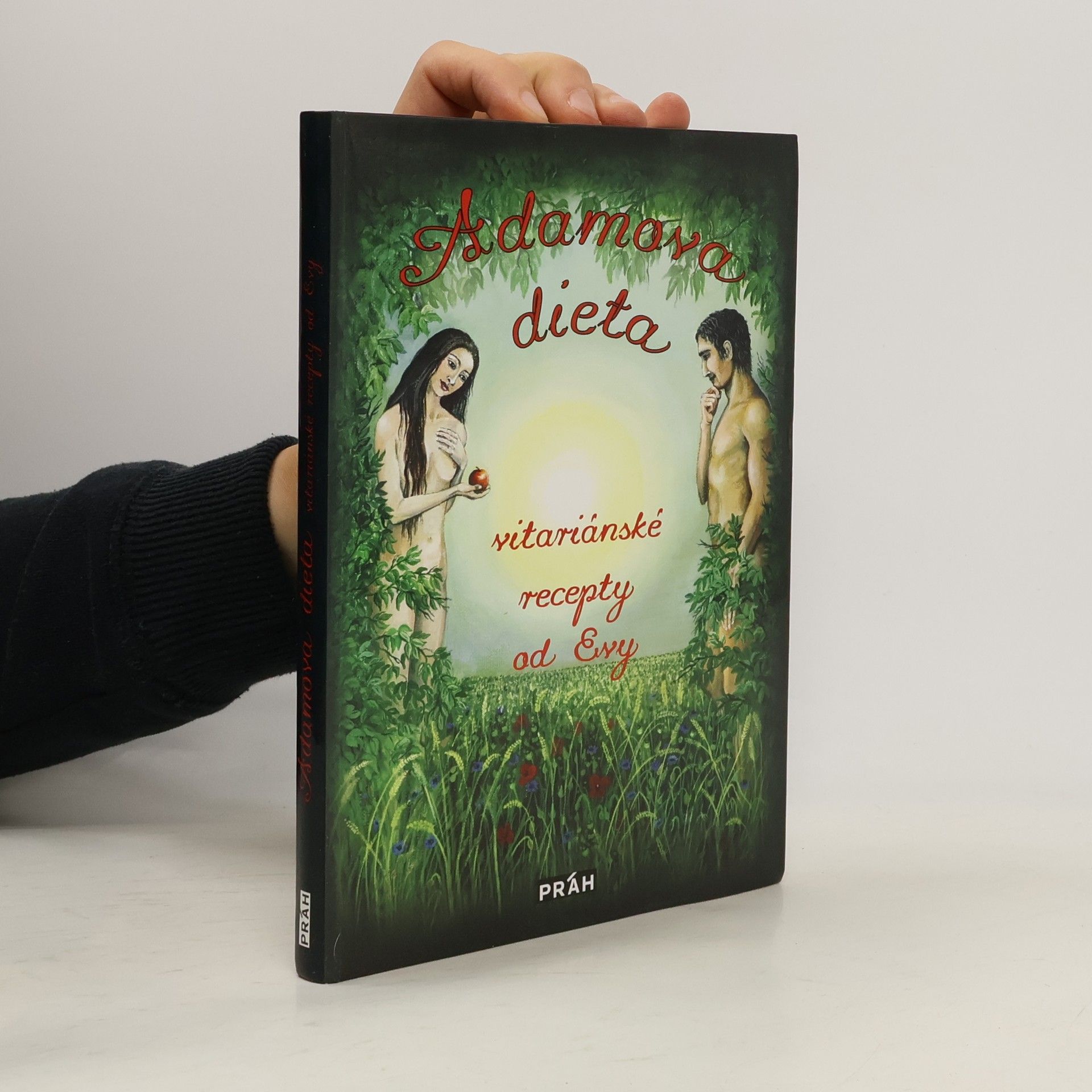 Adamova dieta. Vitariánské recepty od Evy