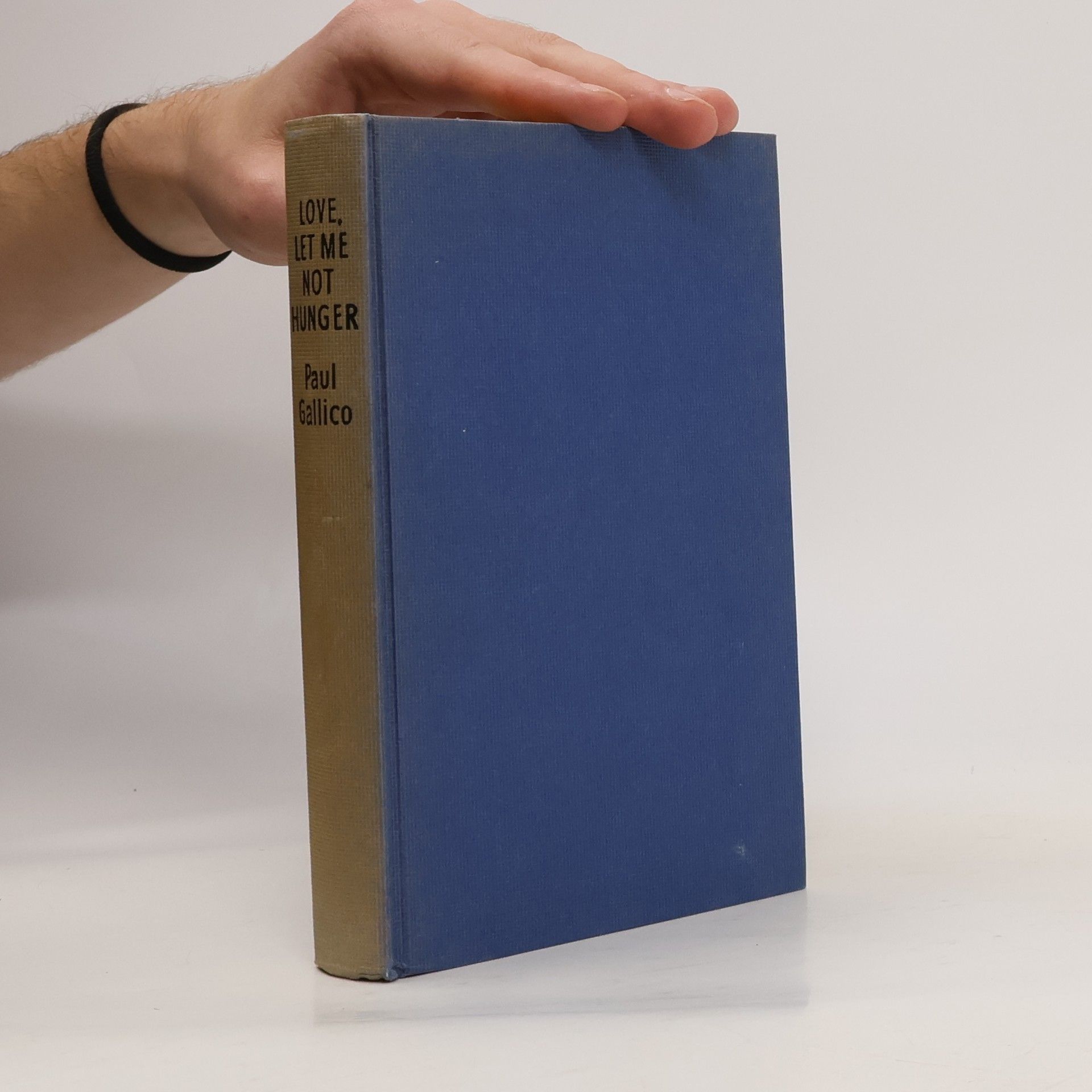 Paul Gallico Love, Let Me Not Hunger