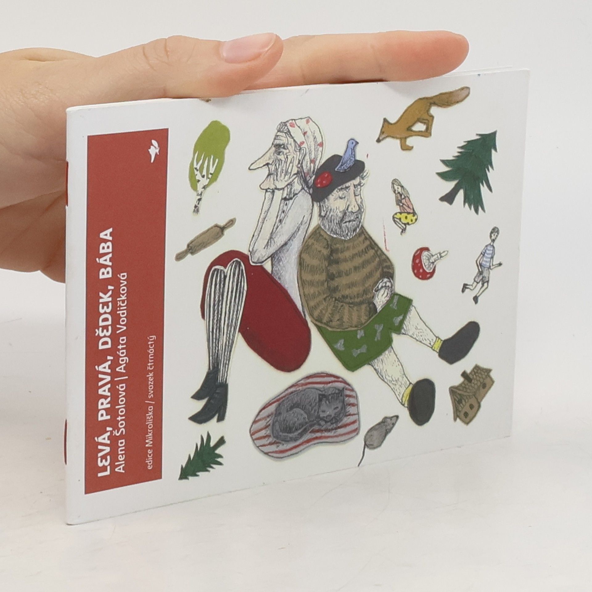 Alena Šotolová Levá, pravá, dědek, bába