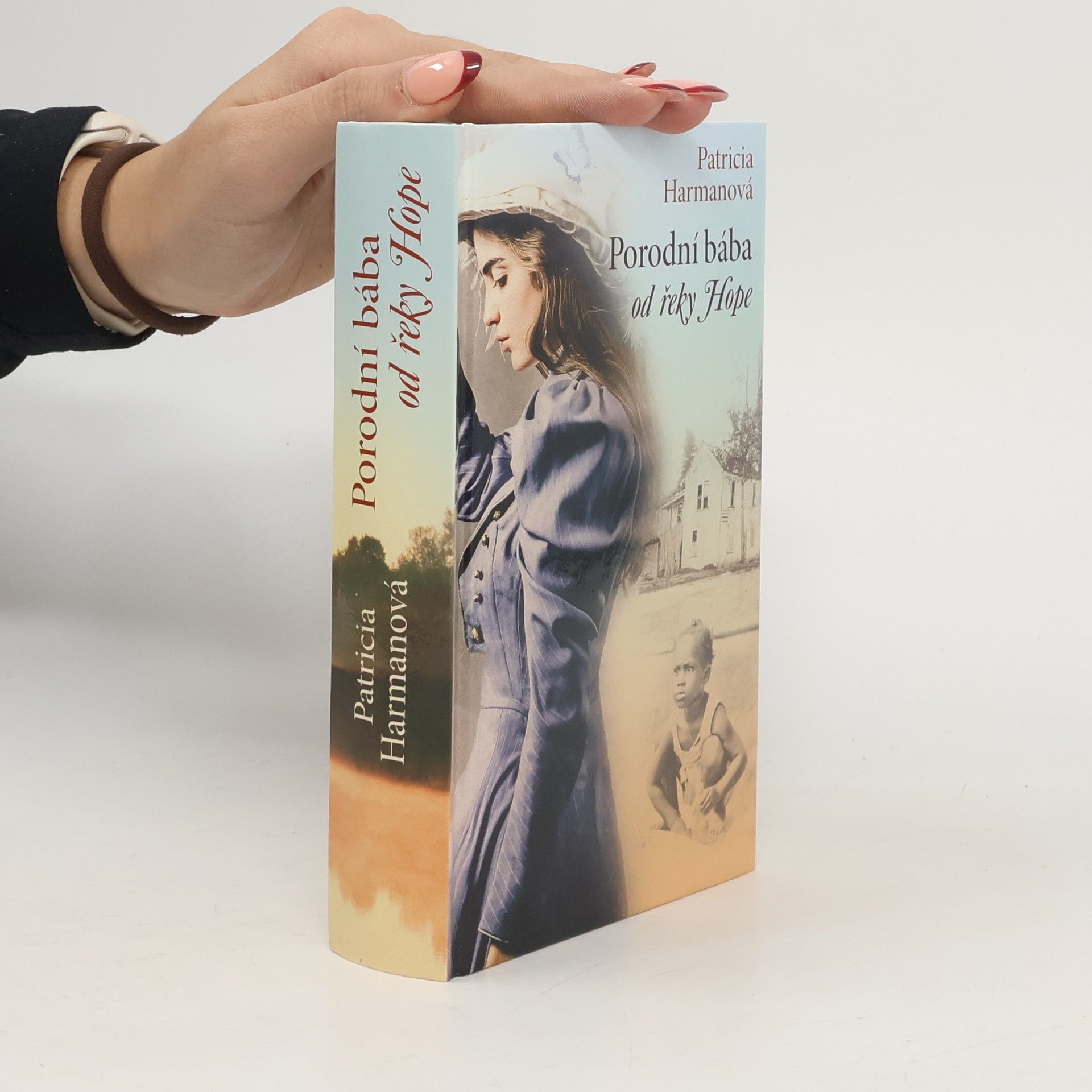 Patricia Harman Porodní bába od řeky Hope