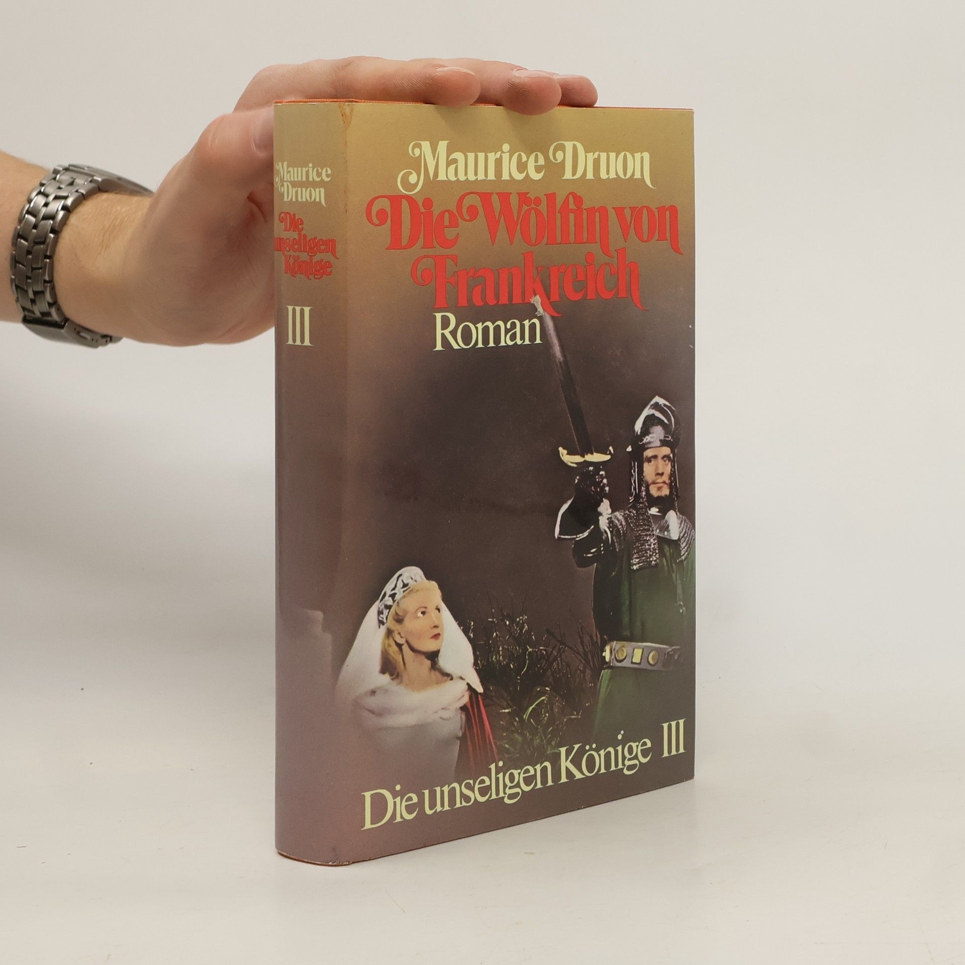 Maurice Druon Die Wölfin von Frankreich