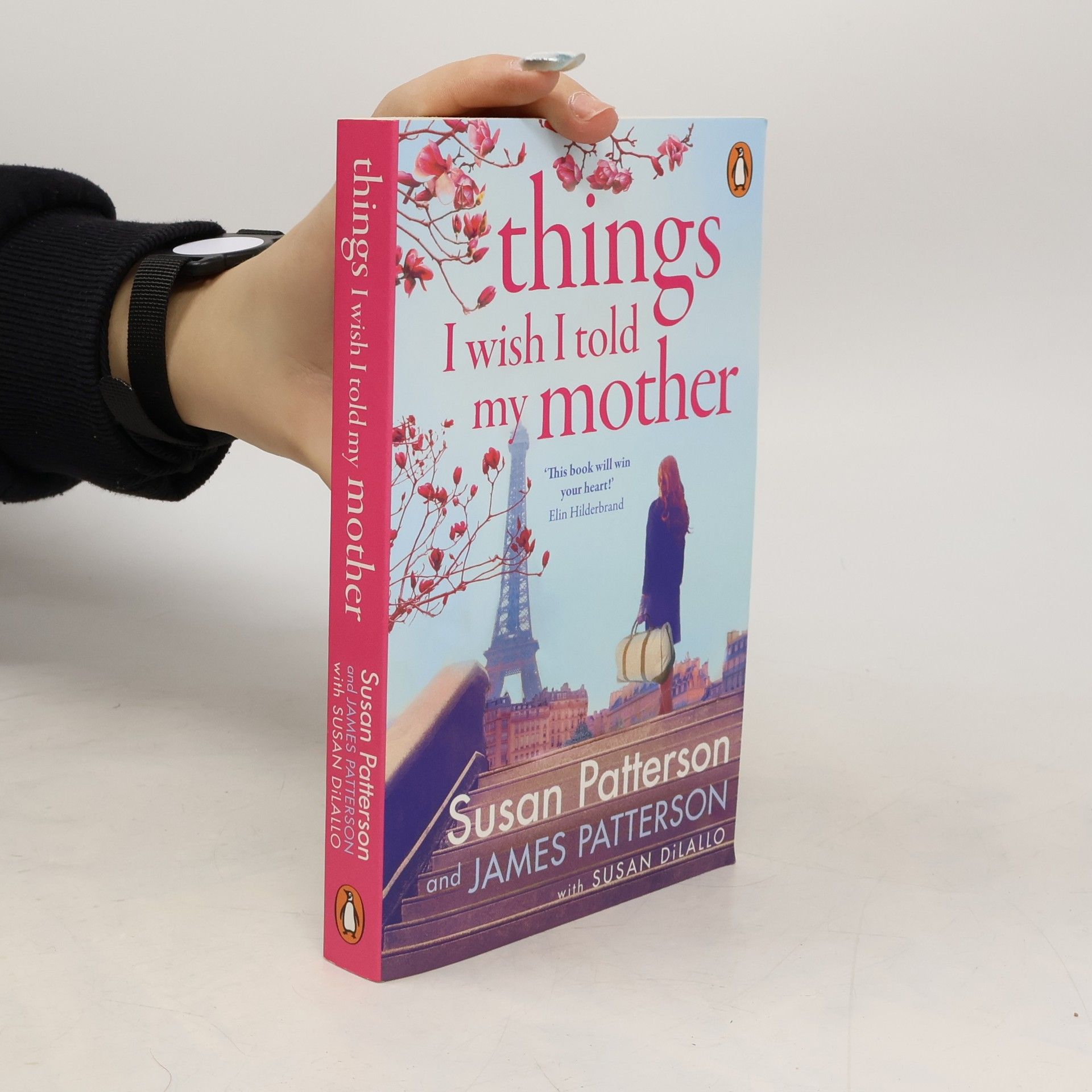Susan Patterson Things I Wish I Told My Mother: The instant New York Times bestseller