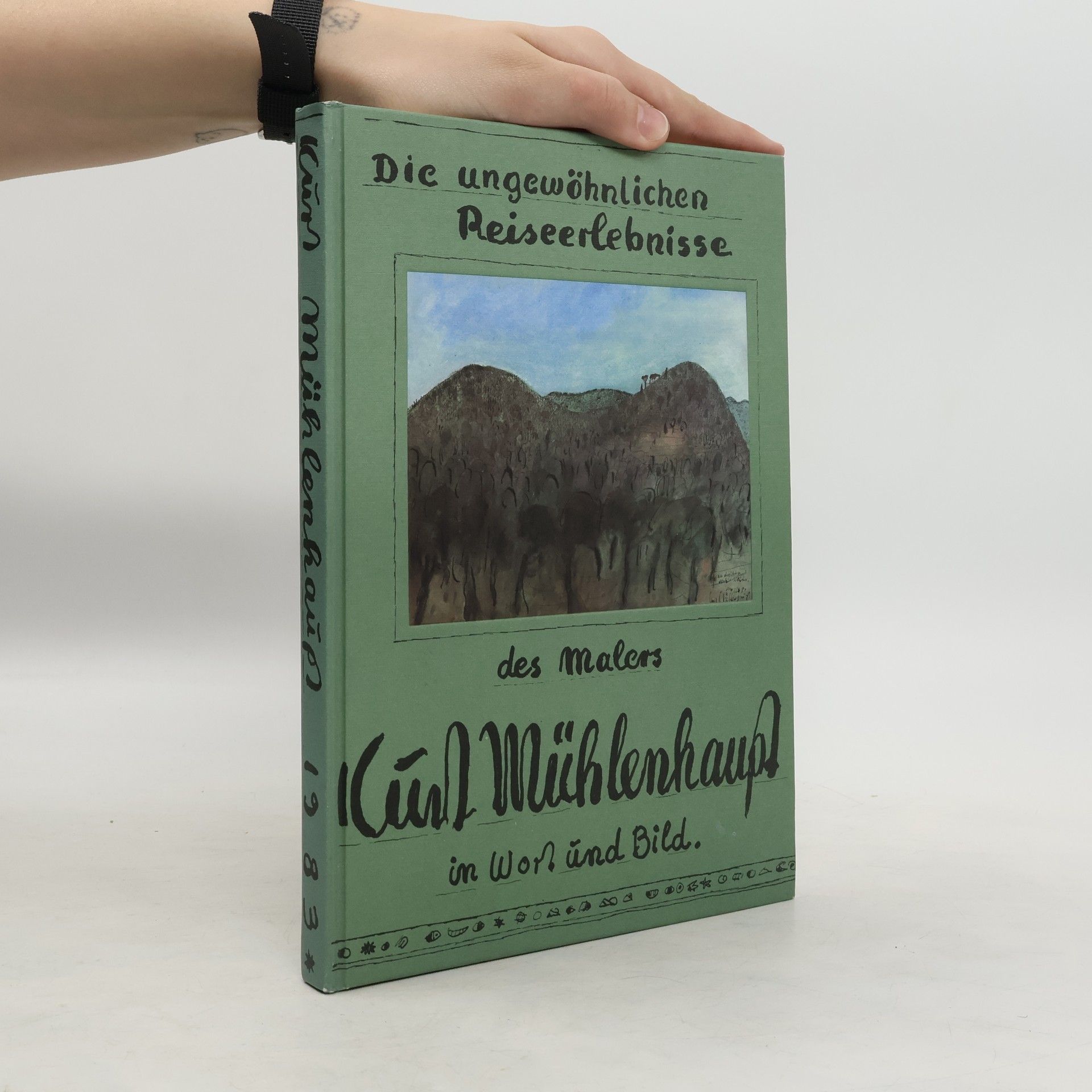 Die ungewöhnlichen Reiseerlebnisse des Malers Kurt Mühlenhaupt in Wort und Bild