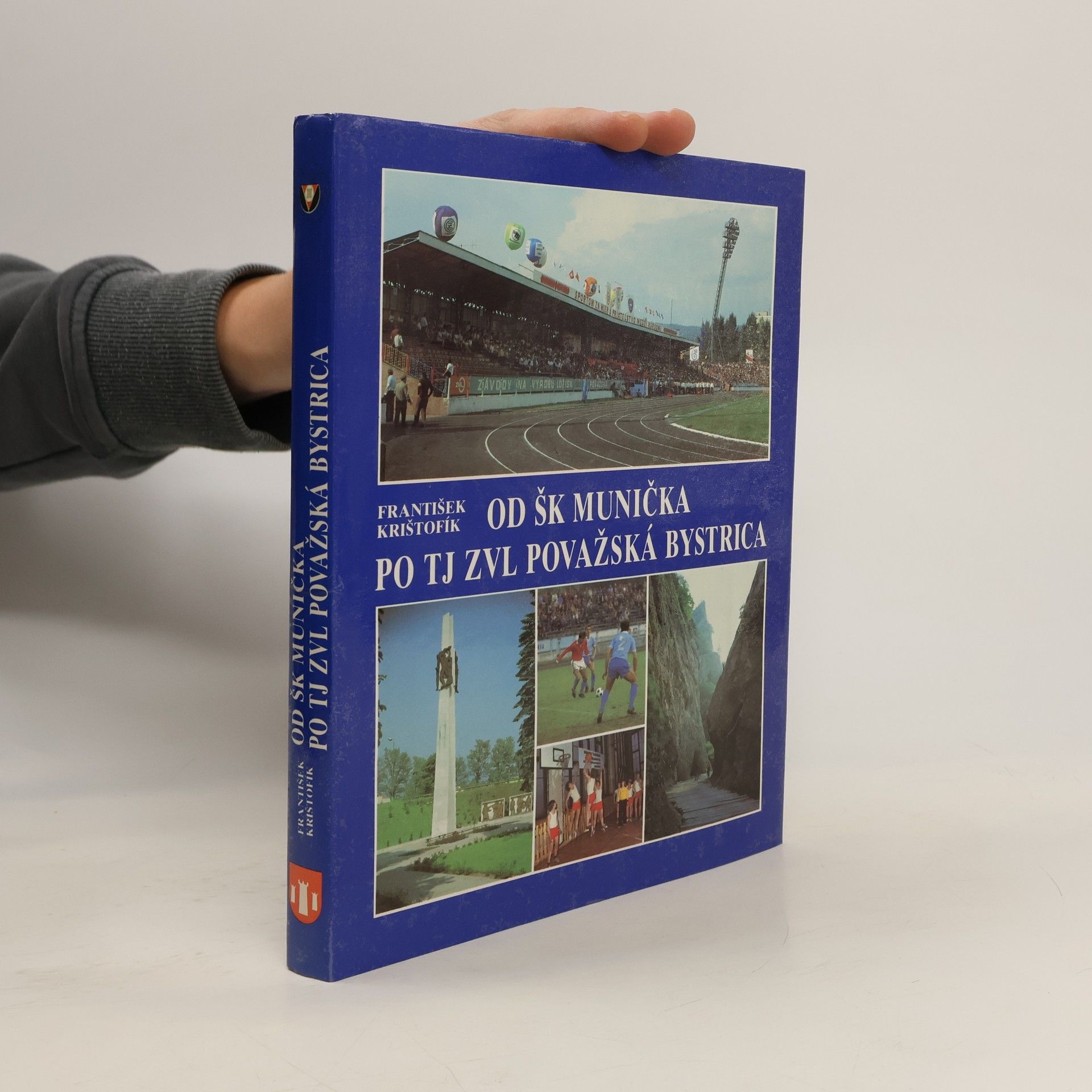 František Krištofík Od ŠK Munička po TJ ZVL Považská Bystrica