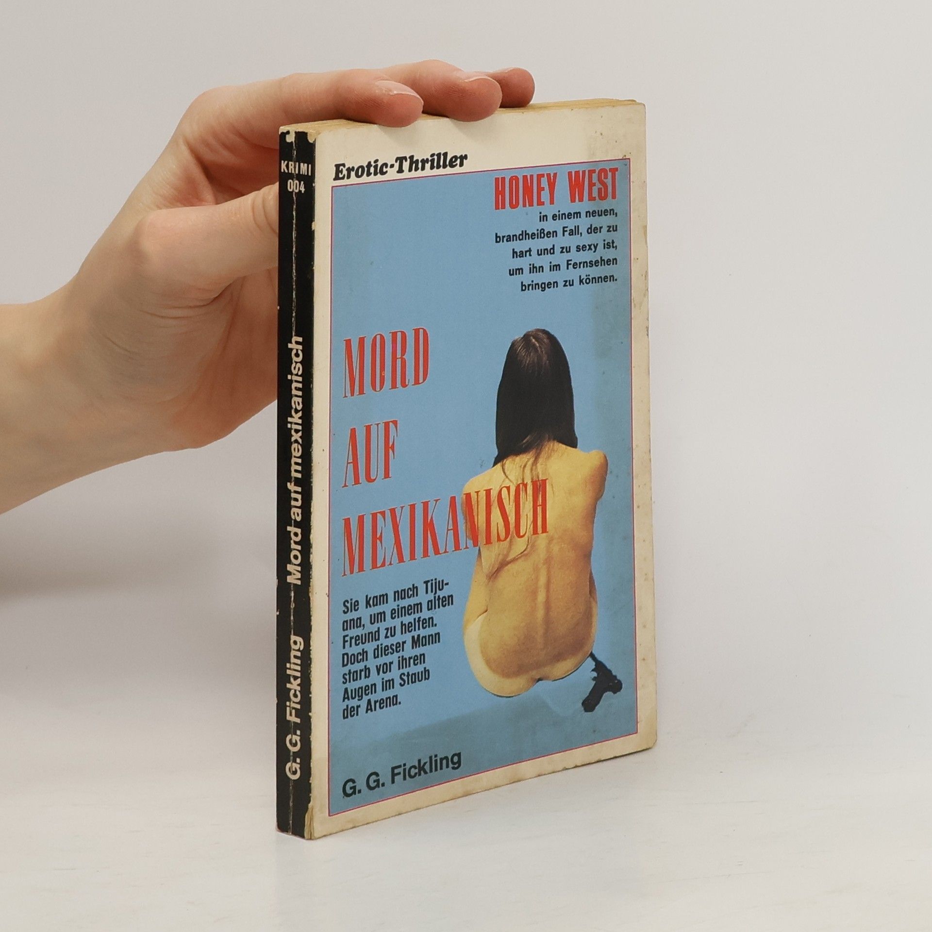 G. G. Fickling Mord auf Mexikanisch