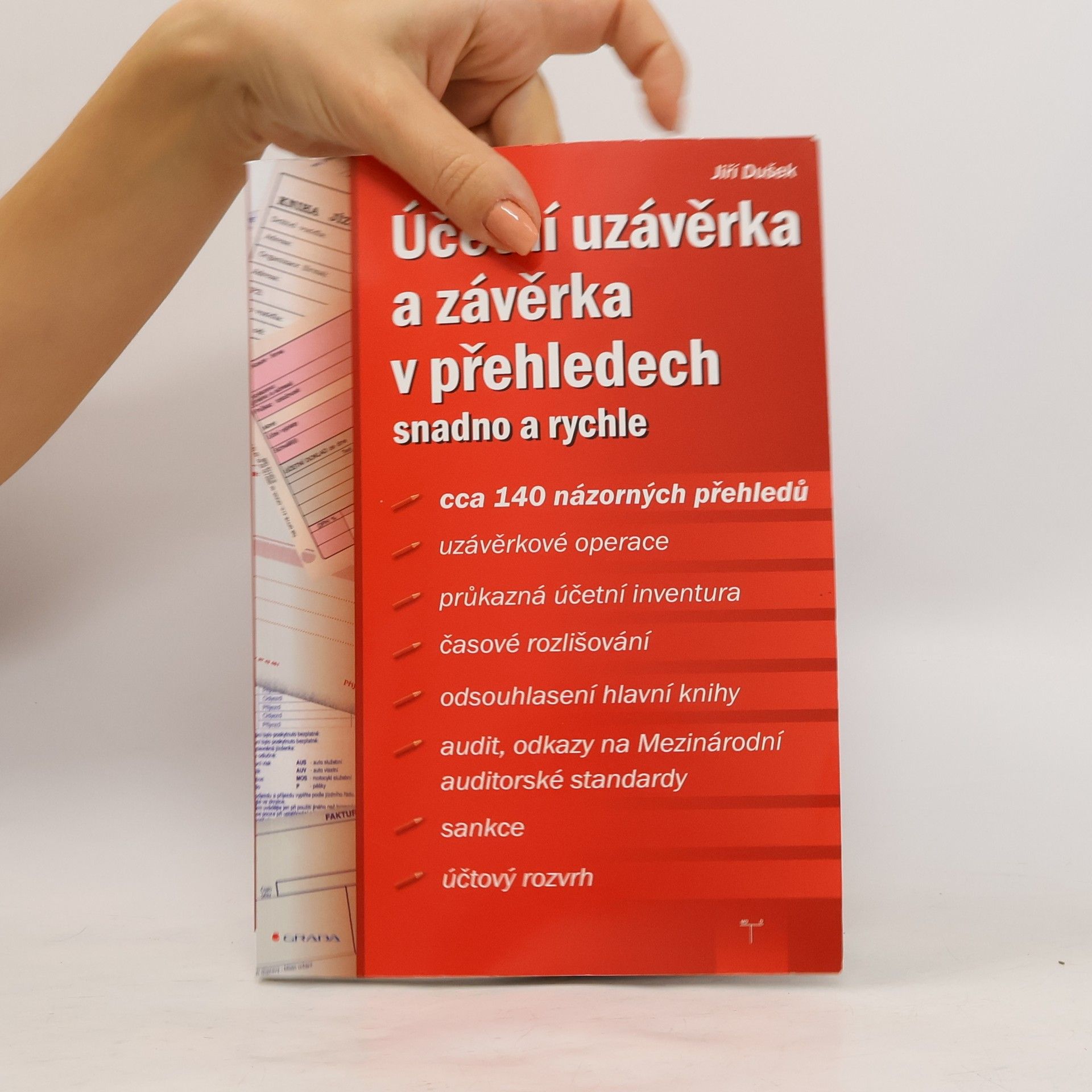 Jiří Dušek Účetní uzávěrka a závěrka v přehledech. Snadno a rychle.