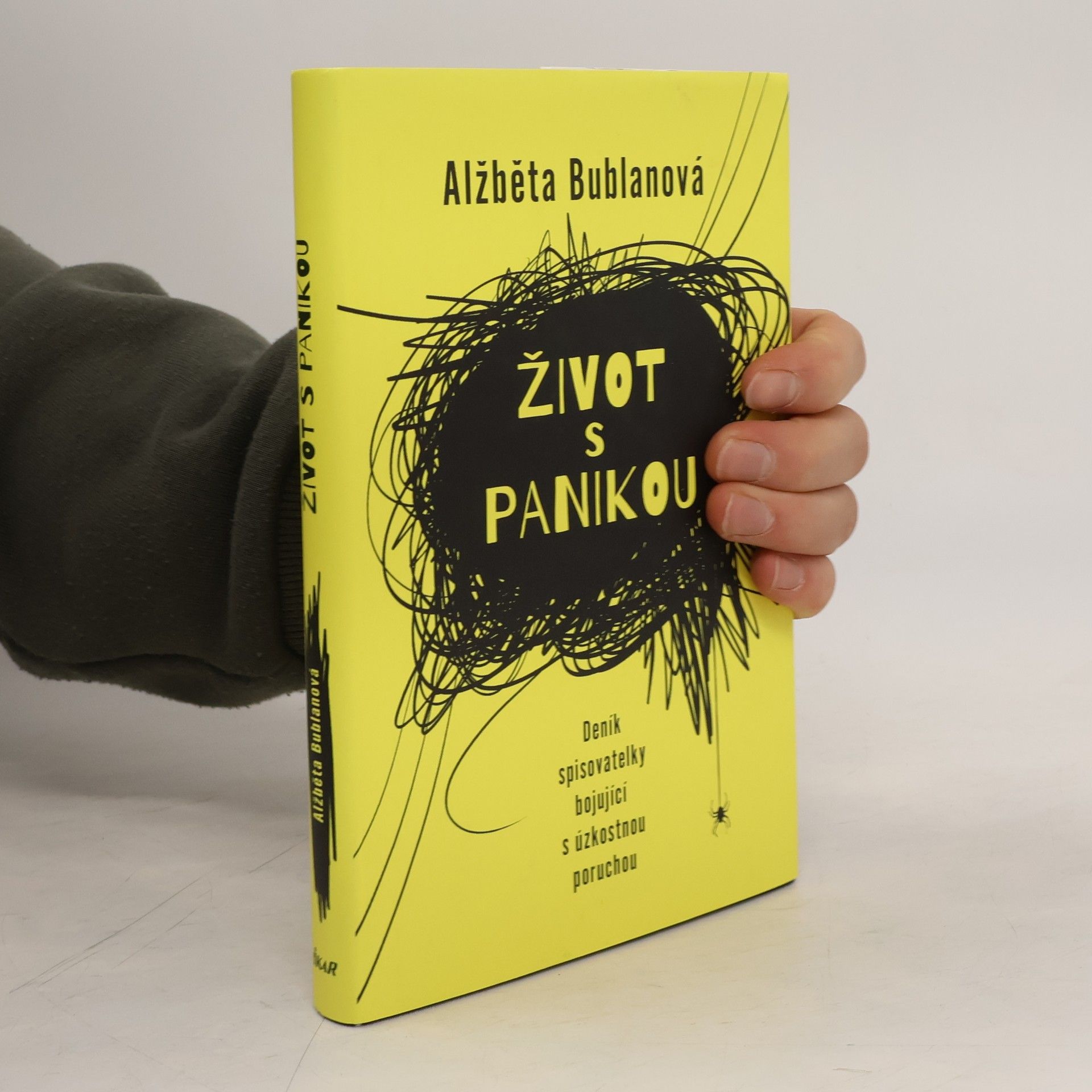 Alžběta Bublanová Život s panikou. Deník spisovatelky bojující z úzkostnou poruchou