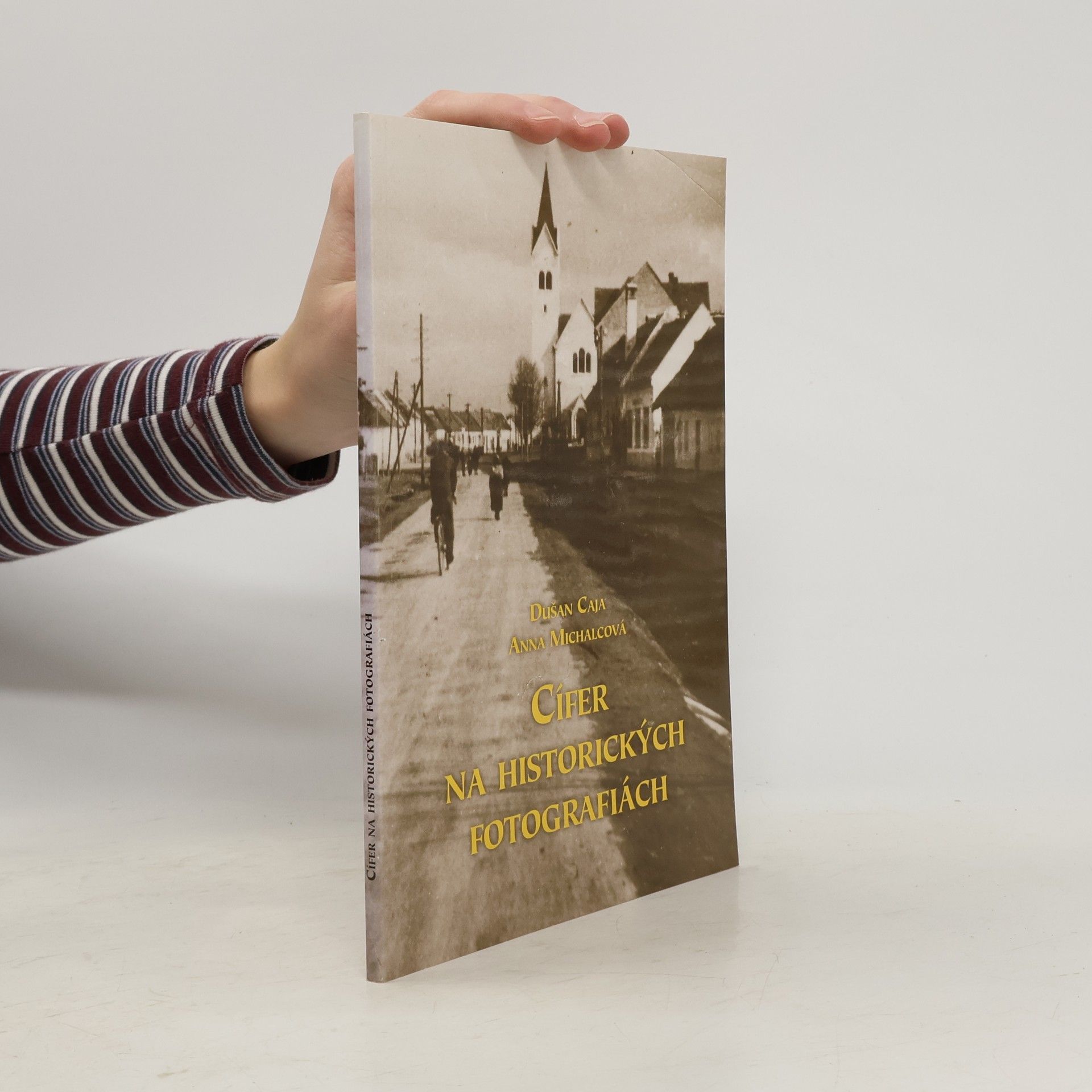 Dušan Caja Cífer na historických fotografiách