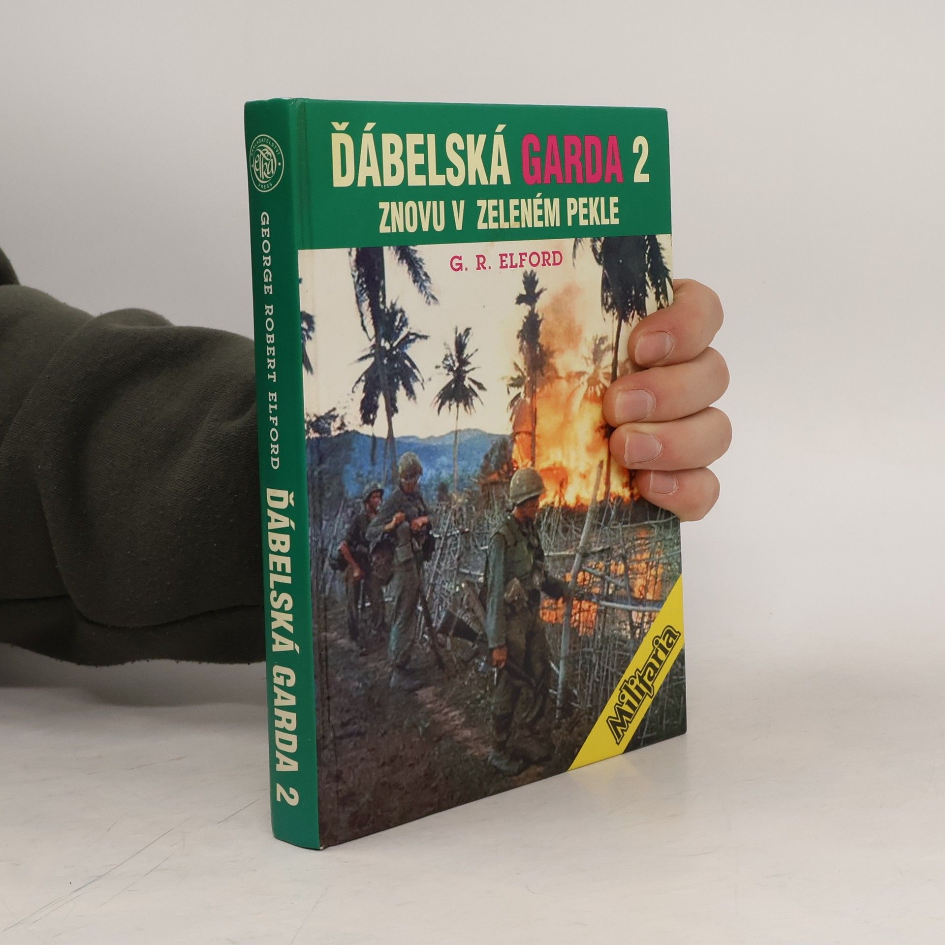 George Robert Elford Ďábelská garda. II, Znovu v zeleném pekle