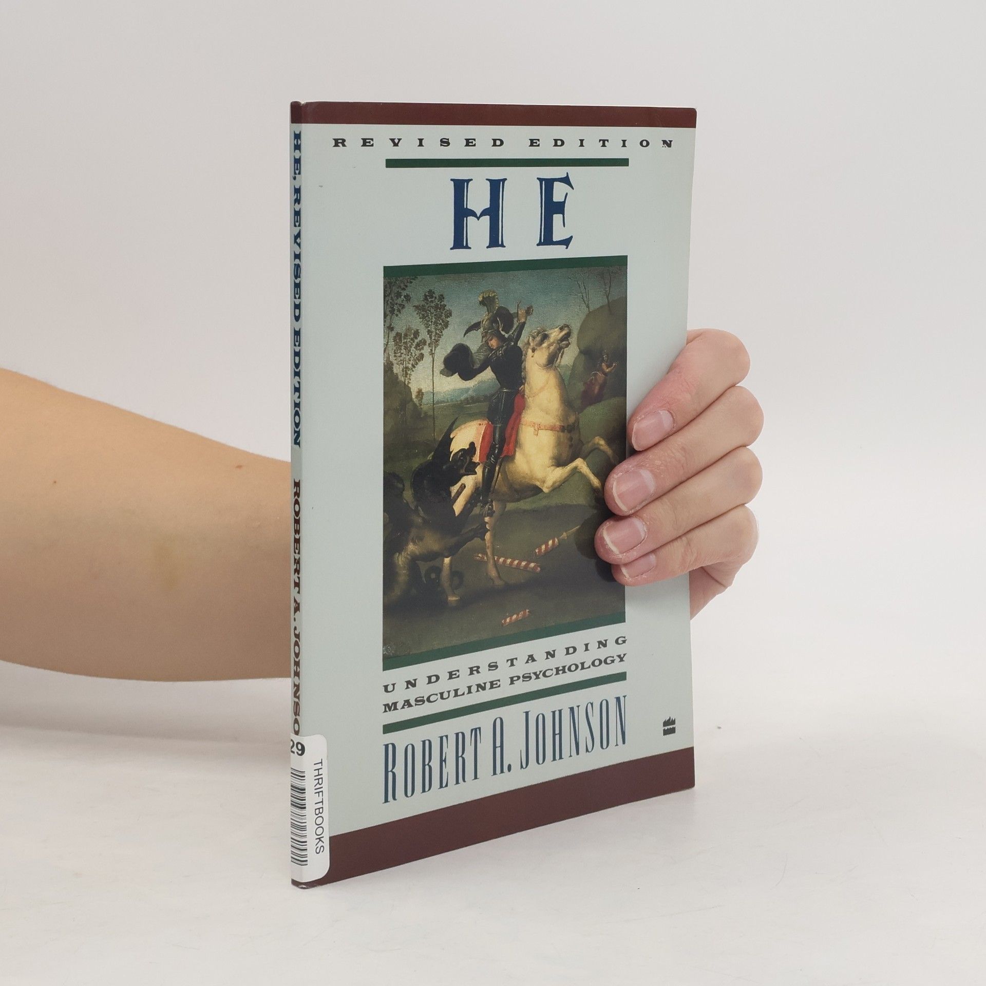 Robert A. Johnson He: Understanding Masculine Psychology