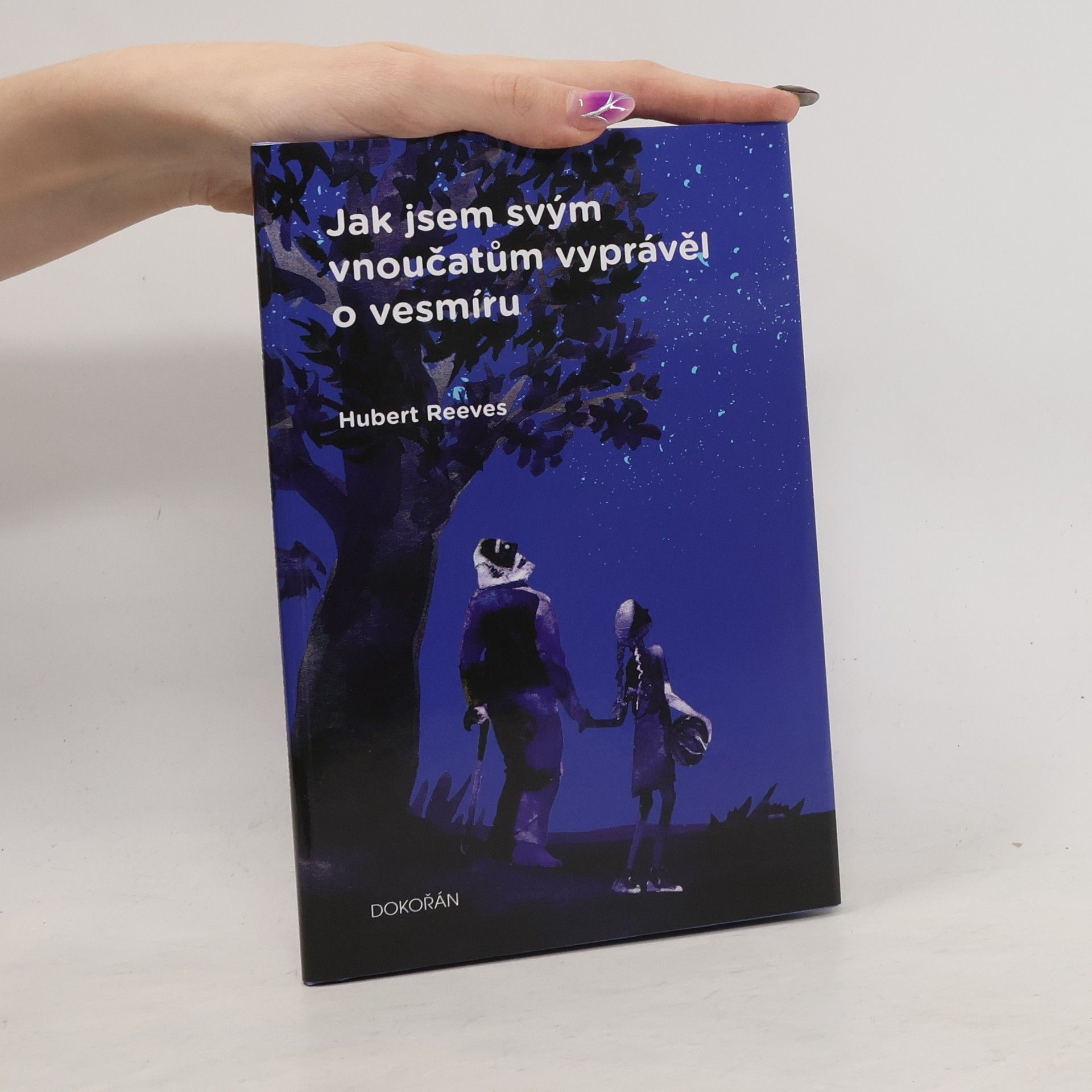 Hubert Reeves Jak jsem svým vnoučatům vyprávěl o vesmíru