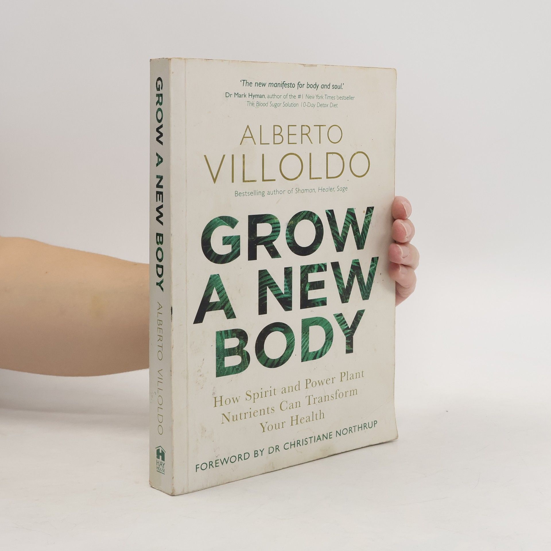 Alberto Villoldo Grow a New Body