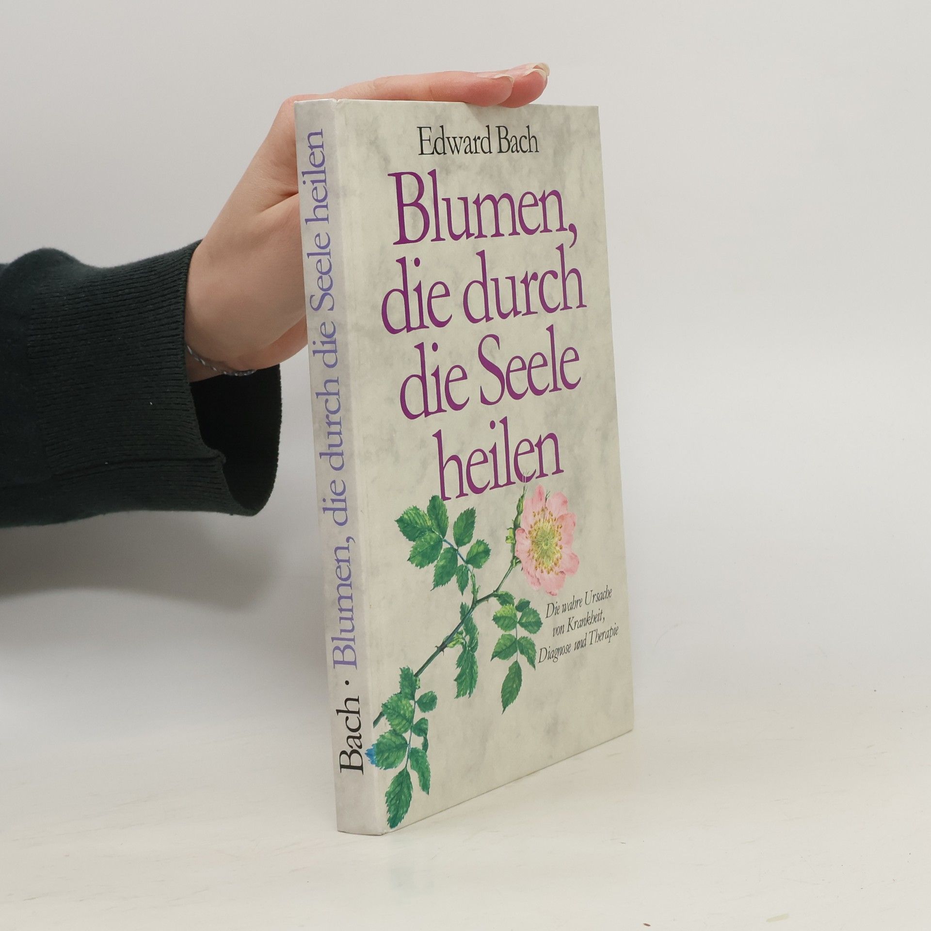 Edward Bach Blumen, die durch die Seele heilen