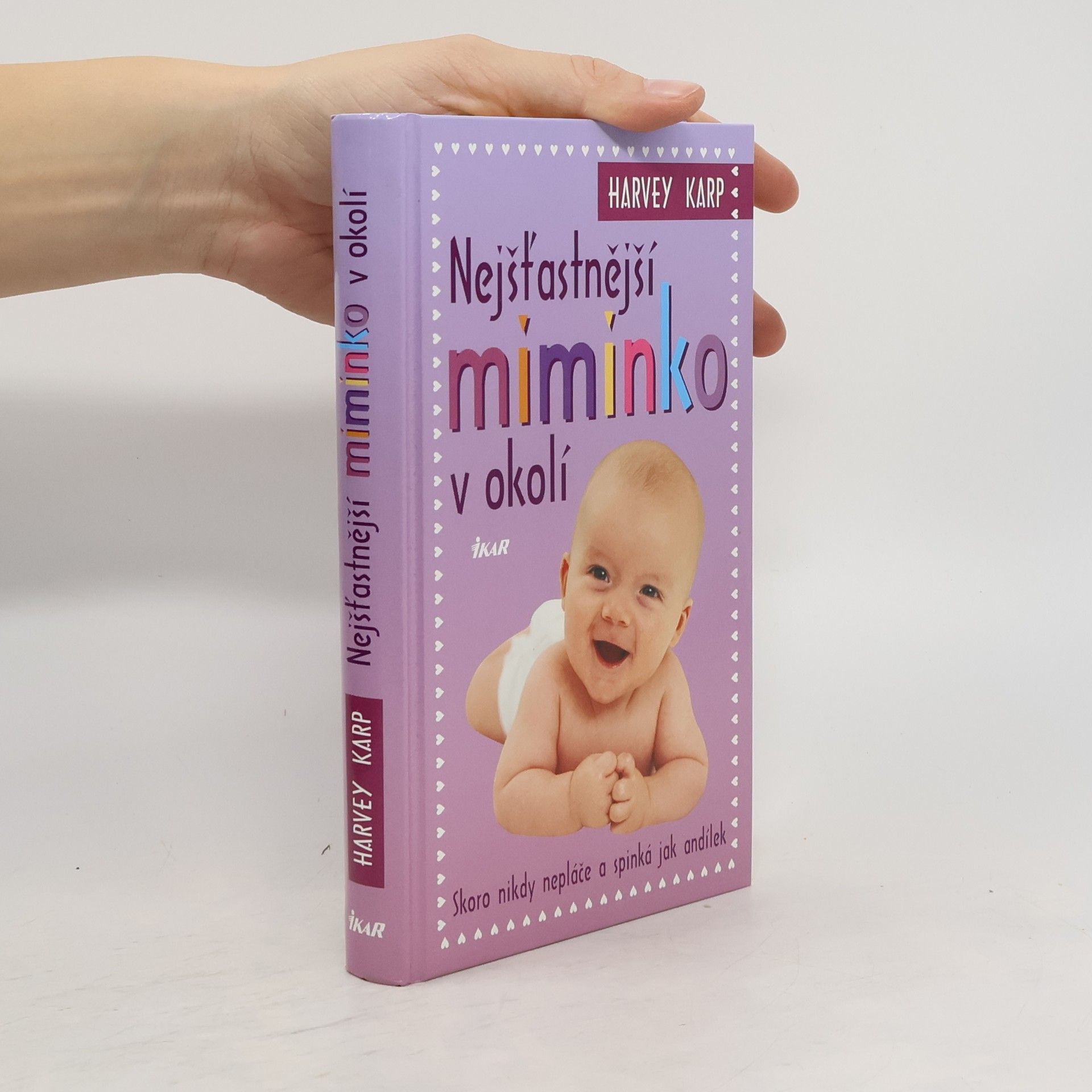 Harvey Karp Nejšťastnější miminko v okolí