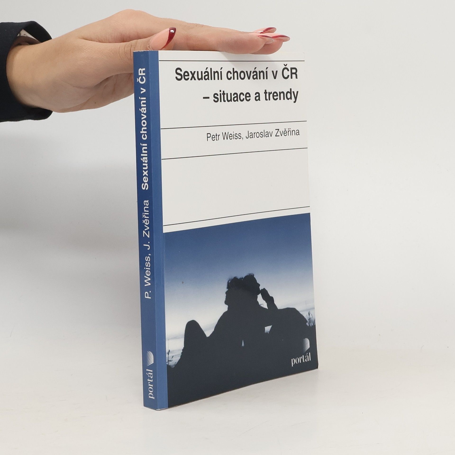 Petr Weiss Sexuální chování v ČR - situace a trendy