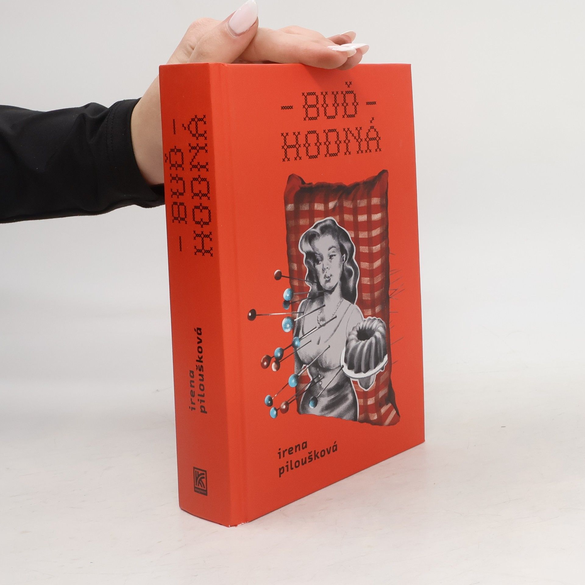 Irena Piloušková Buď hodná