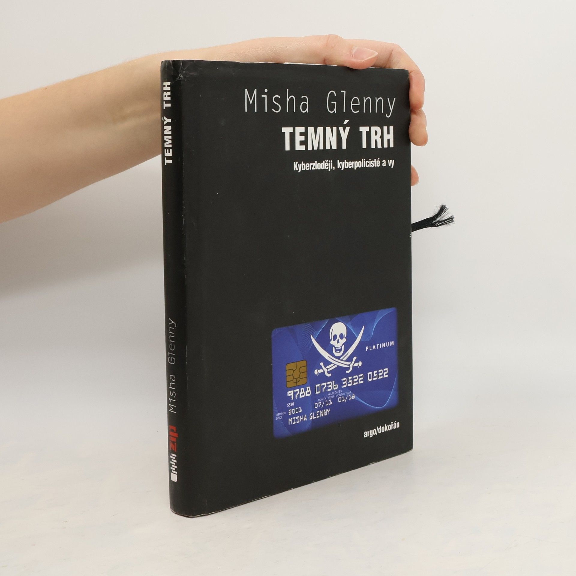 Misha Glenny Temný trh : kyberzloději, kyberpolicisté a vy