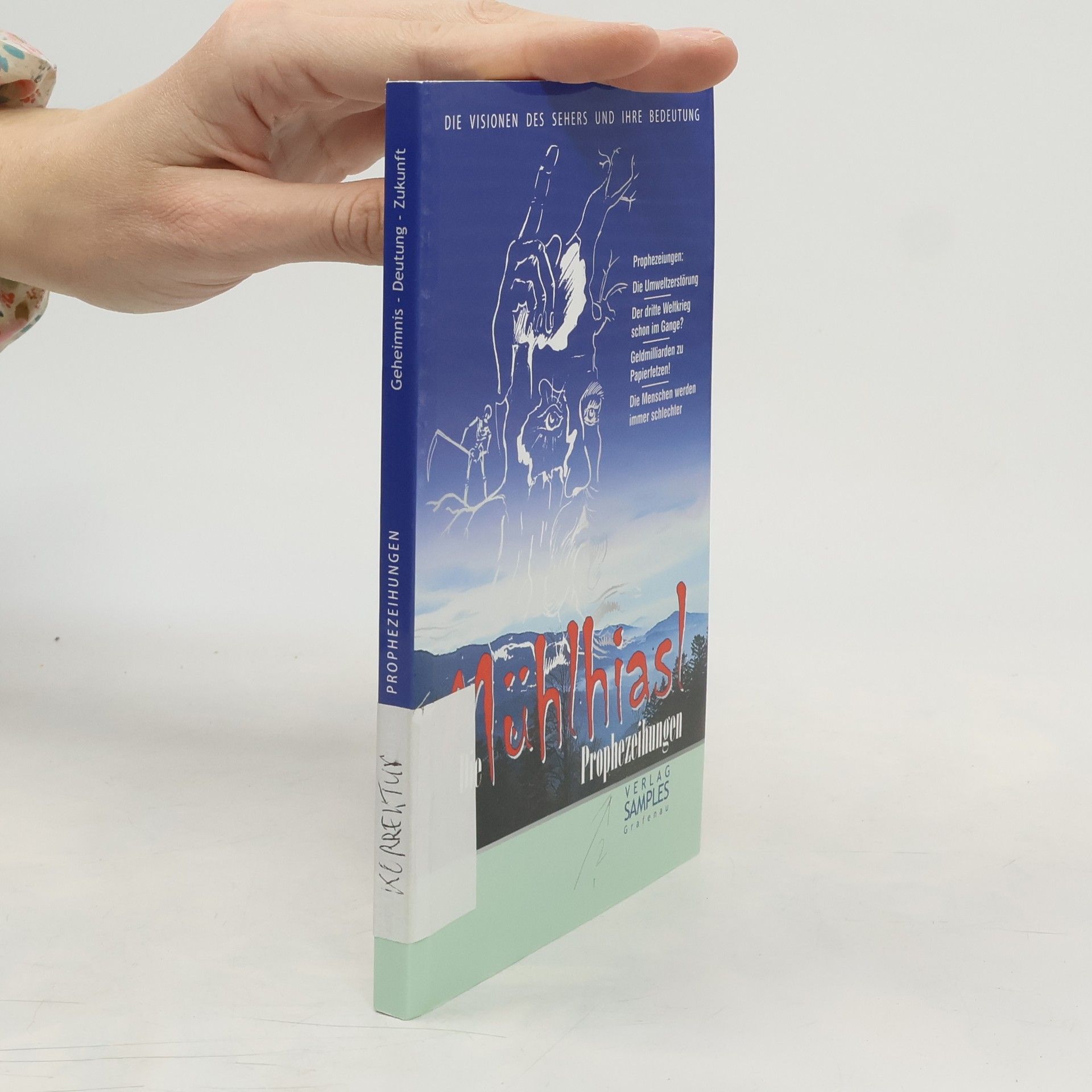 Die Mühlhiasl-Prophezeiungen