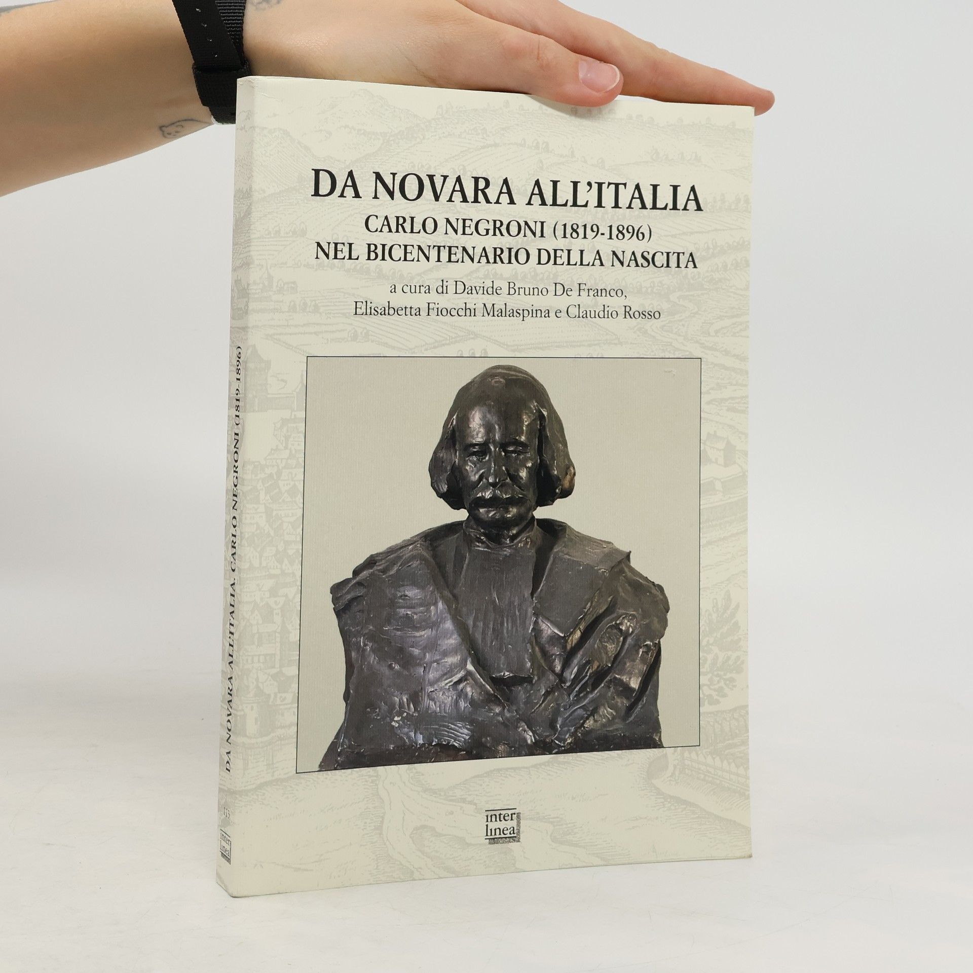 Davide Bruno De Franco Da Novara all'Italia. Carlo Negroni (1819-1896) nel bicentenario della nascita