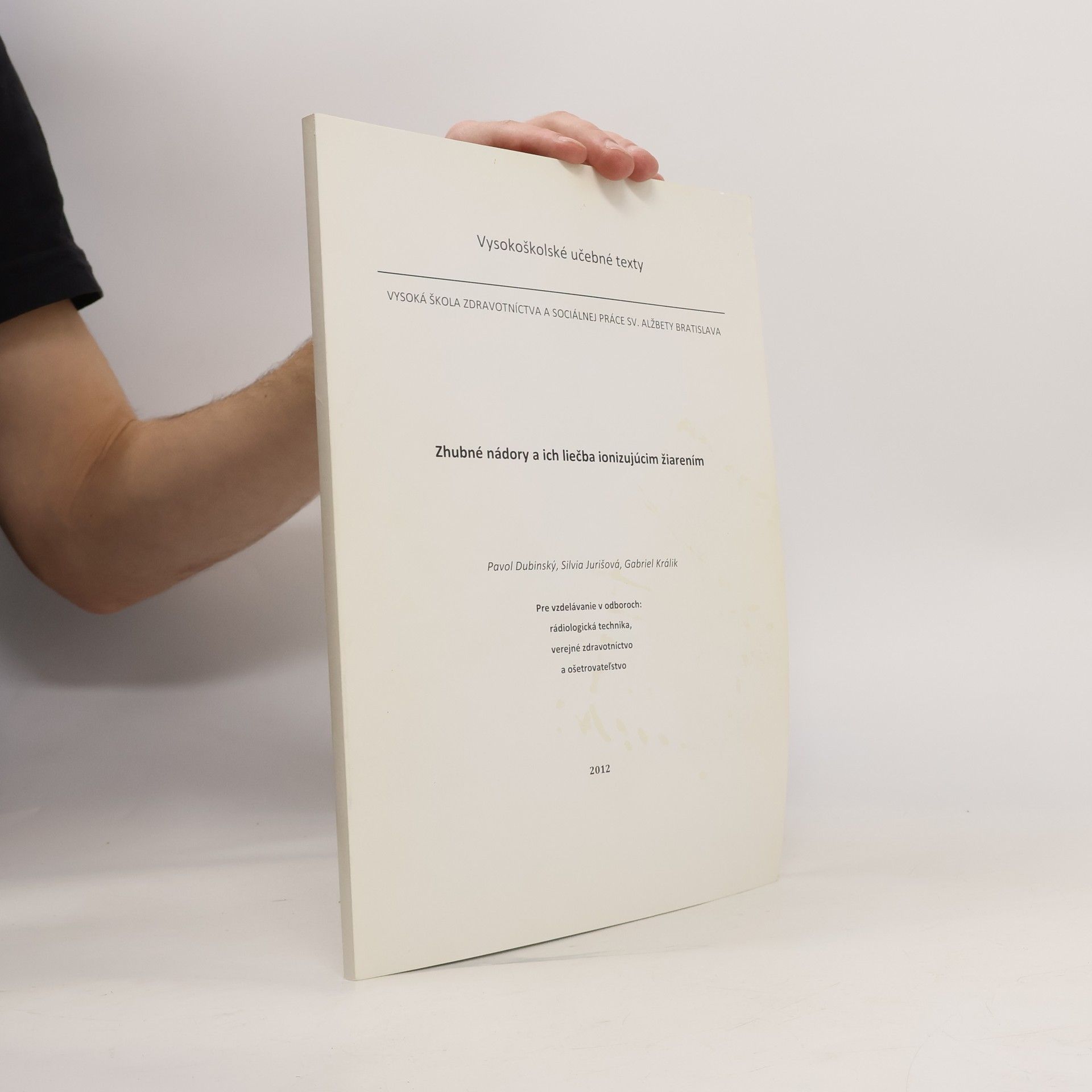 Auteurscollectief Zhubné nádory a ich liečba ionizujúcim žiarením