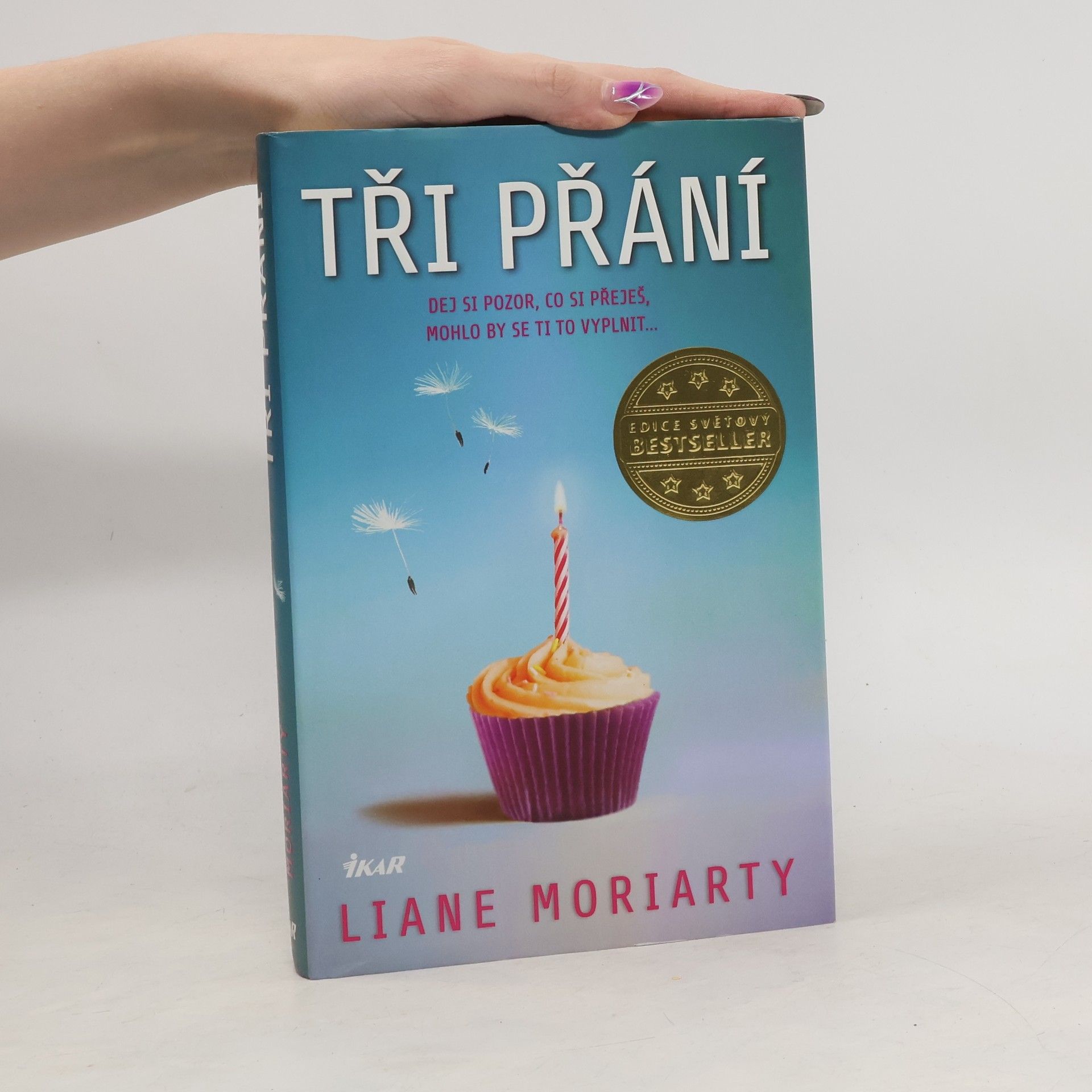 Liane Moriarty Tři přání