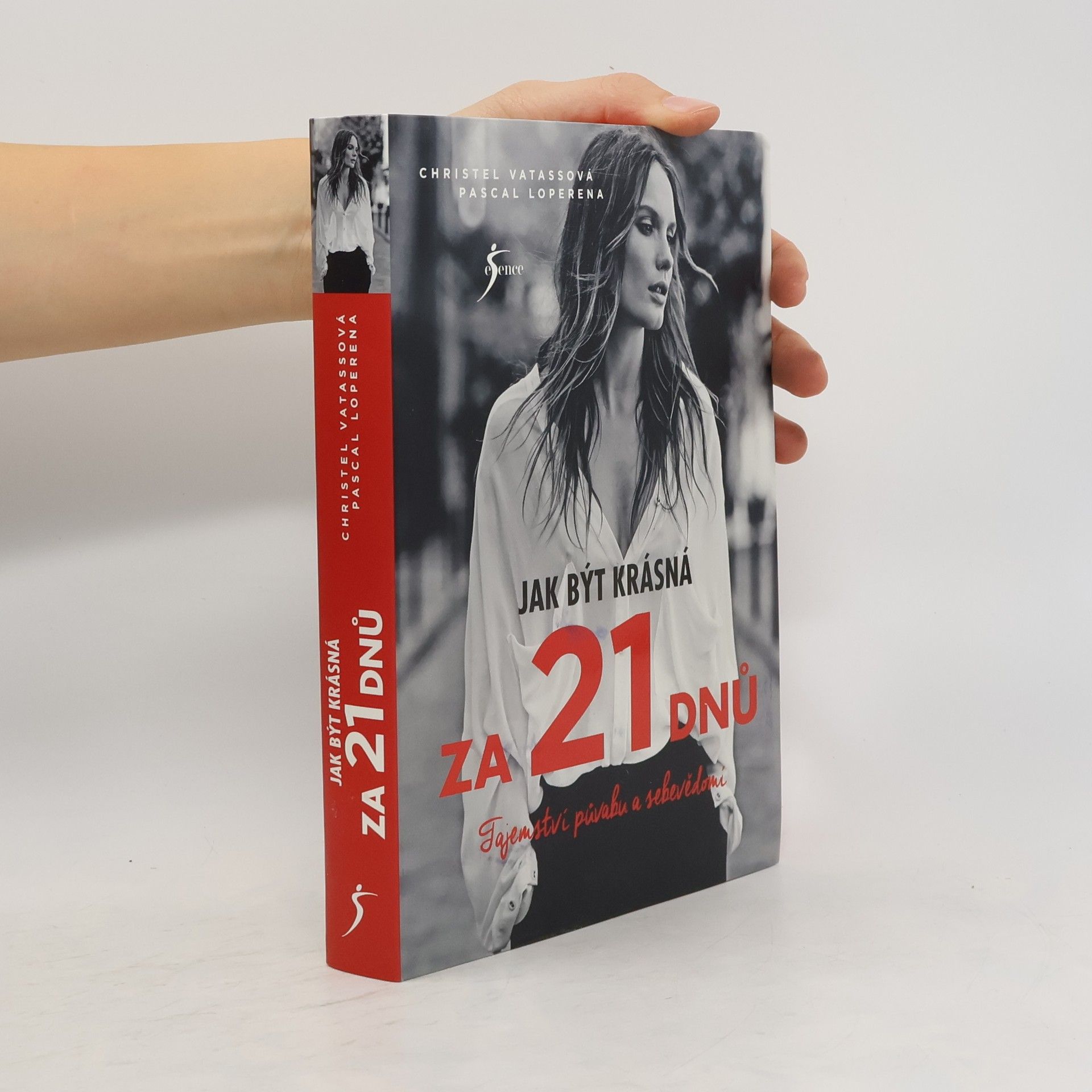 Christel Vatasso Jak být krásná za 21 dnů. Tajemství půvabu a sebevědomí