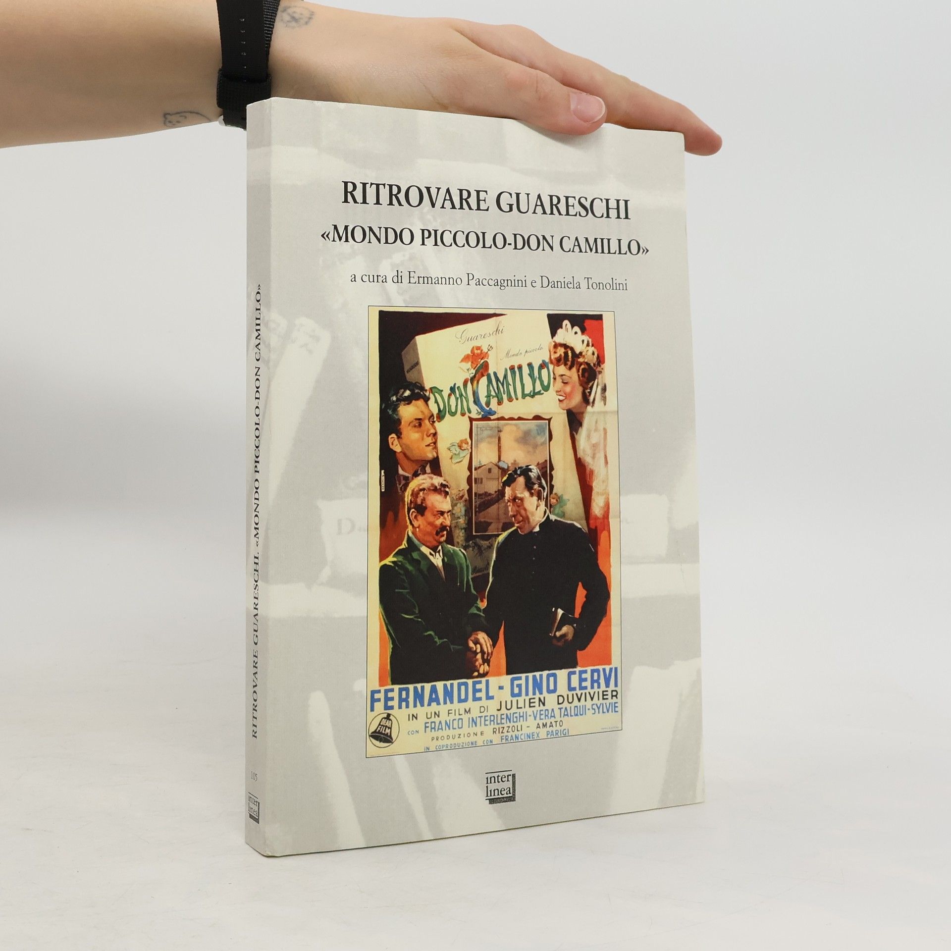 Ermanno Paccagnini Ritrovare Guareschi. "Mondo piccolo-Don Camillo"