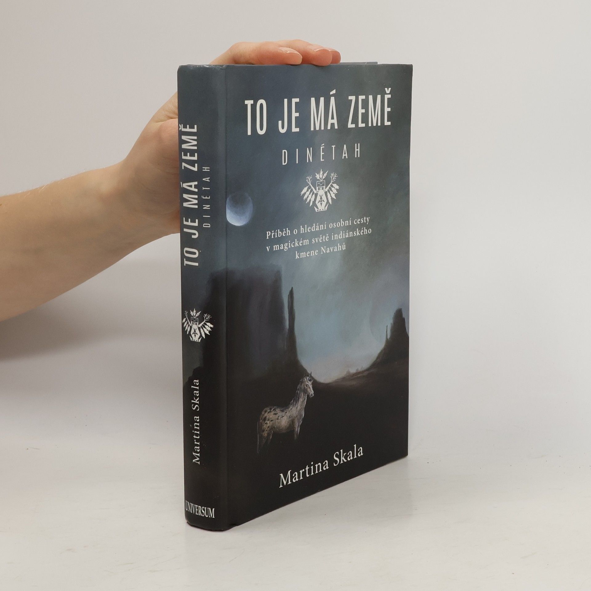 Martina Skala To je má země : Dinétah