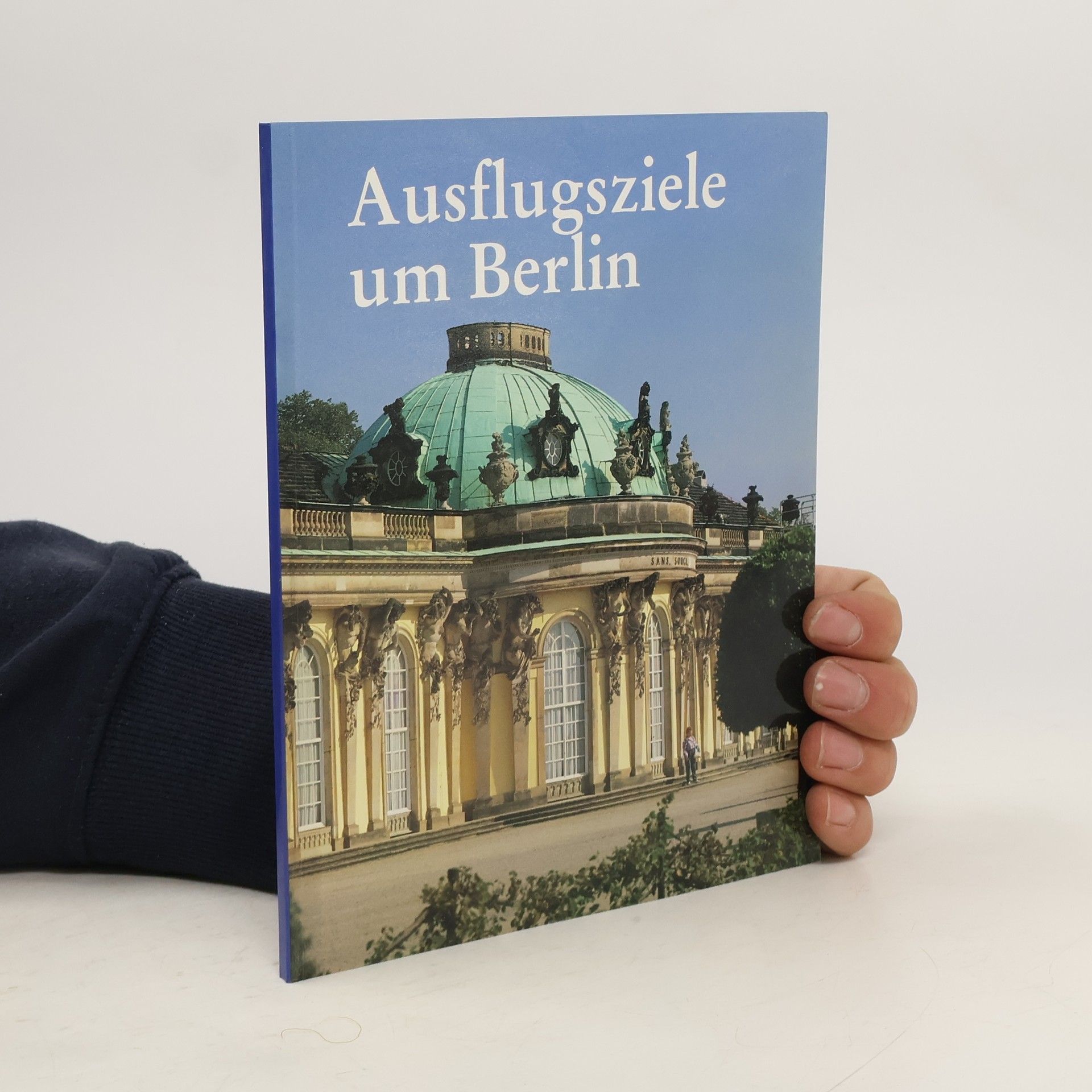 Günther Feuereißen Ausflugsziele um Berlin