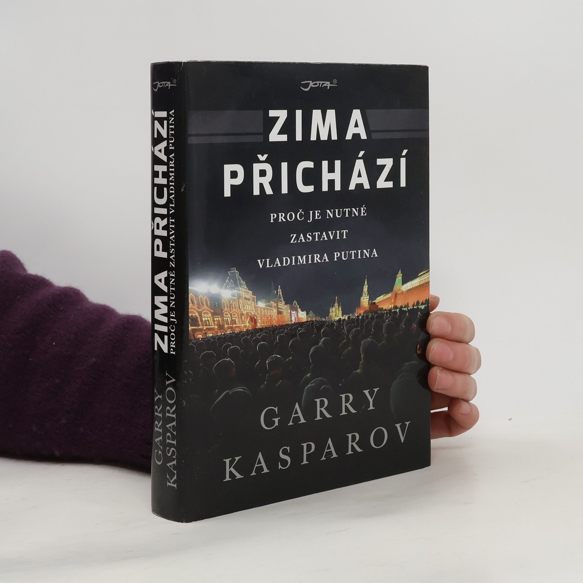 Garri Kasparov Zima přichází : proč je nutné zastavit Vladimira Putina