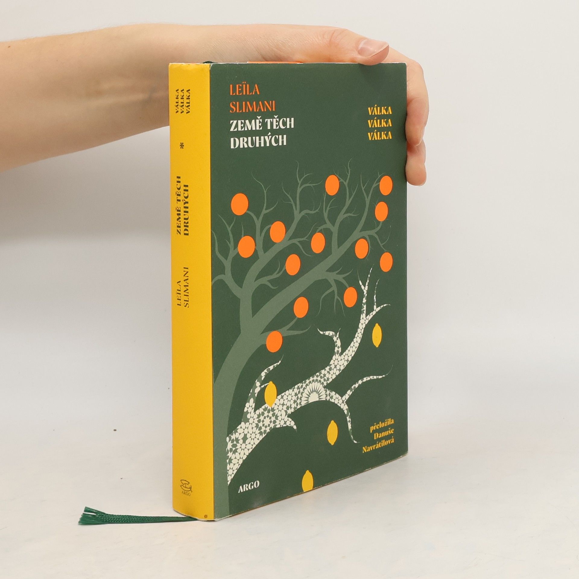 Leïla Slimani Země těch druhých : válka, válka, válka