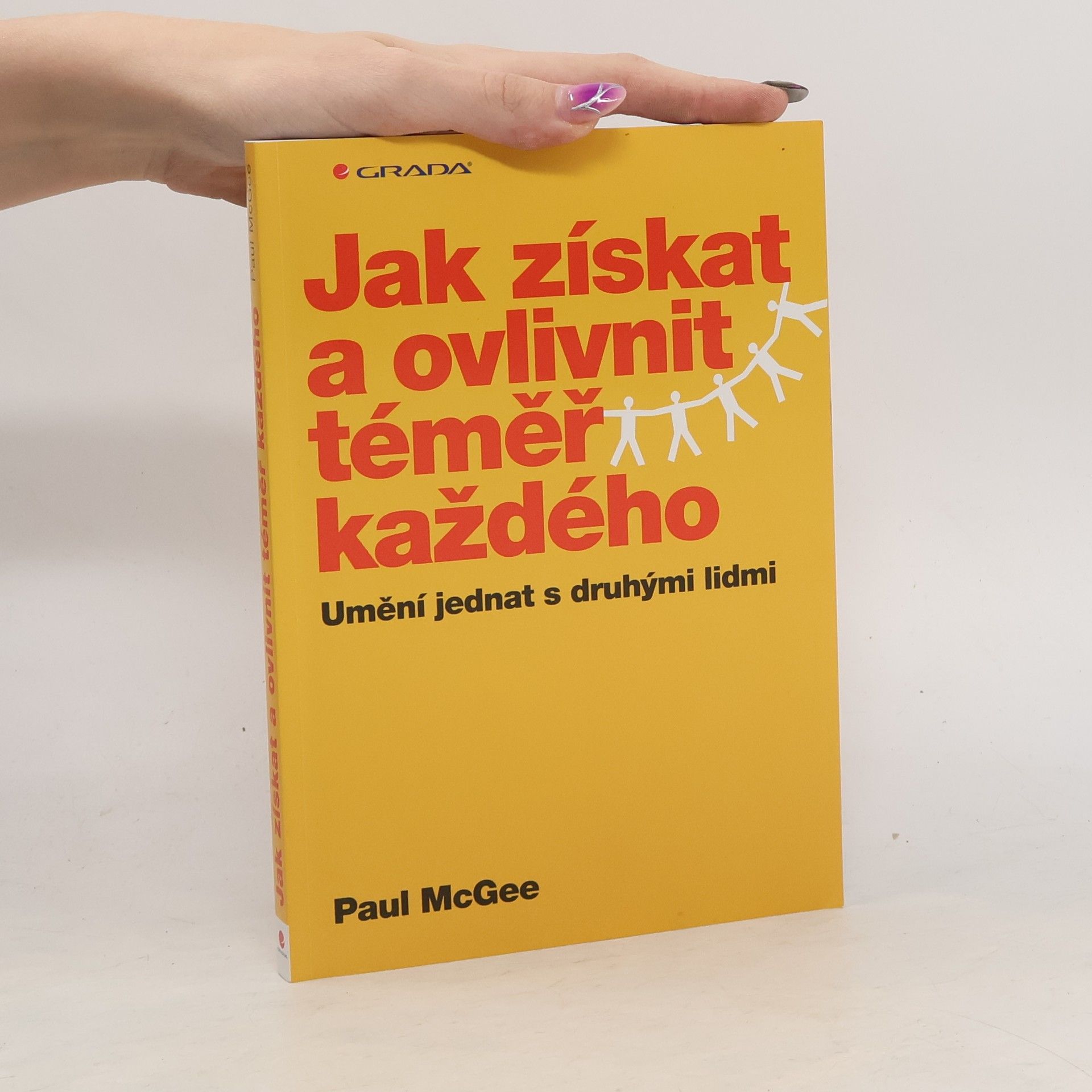 Jak získat a ovlivnit téměř každého