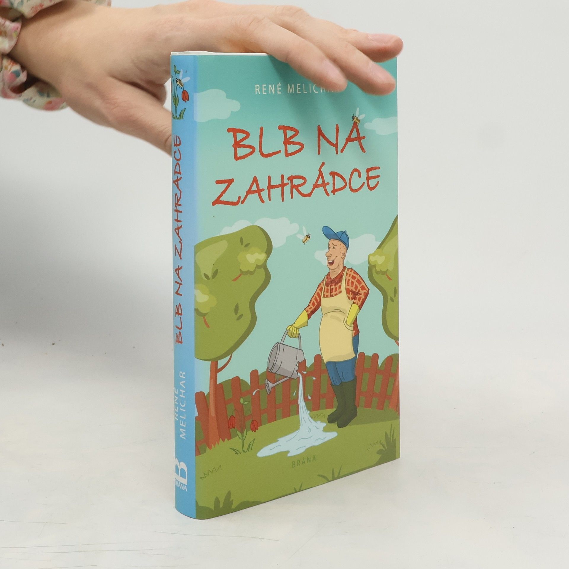 Blb na zahrádce