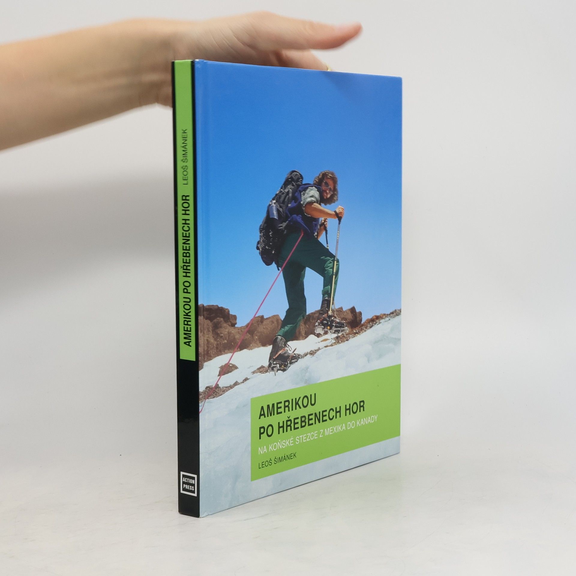 Leoš Šimánek Amerikou po hřebenech hor: Na koňské stezce z Mexika do Kanady