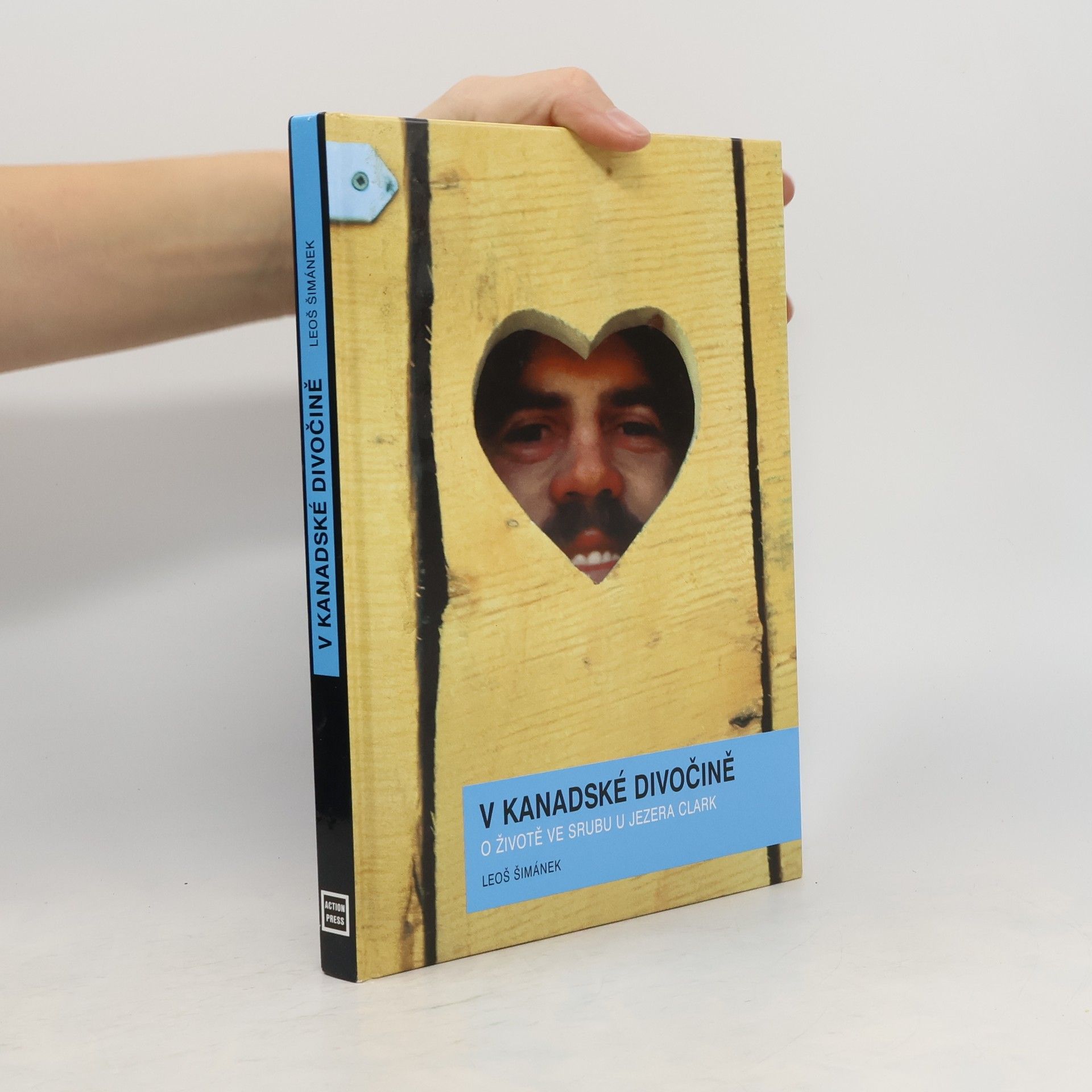 Leoš Šimánek V kanadské divočině. O životě ve srubu u jezera Clark
