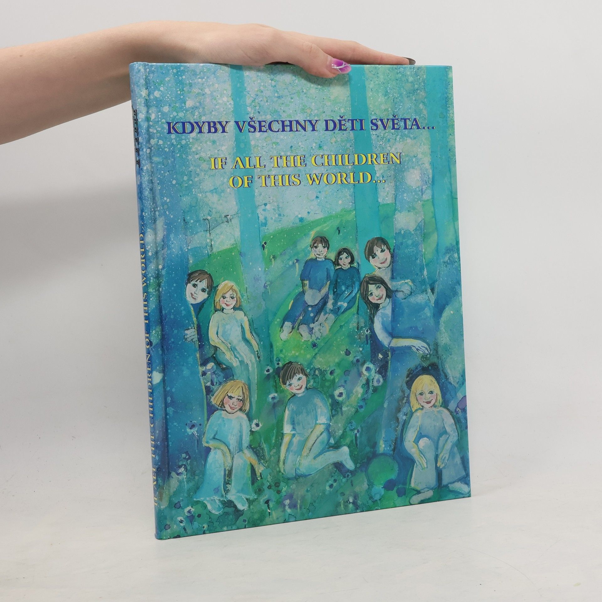 Kdyby všechny děti světa. If all the children of this world