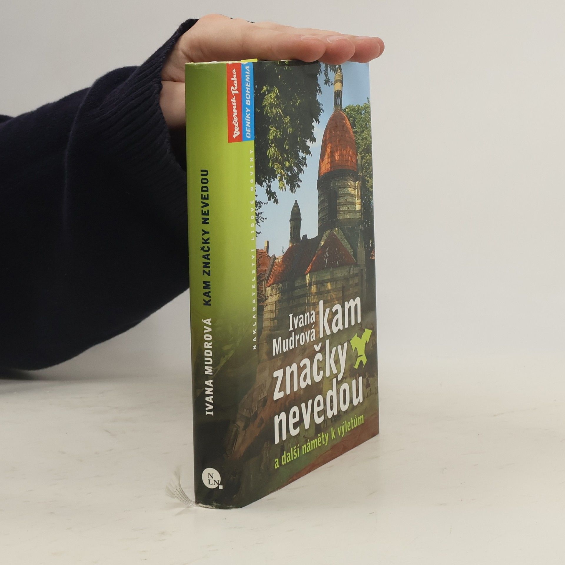 Ivana Mudrová Kam značky nevedou: A další náměty k výletům