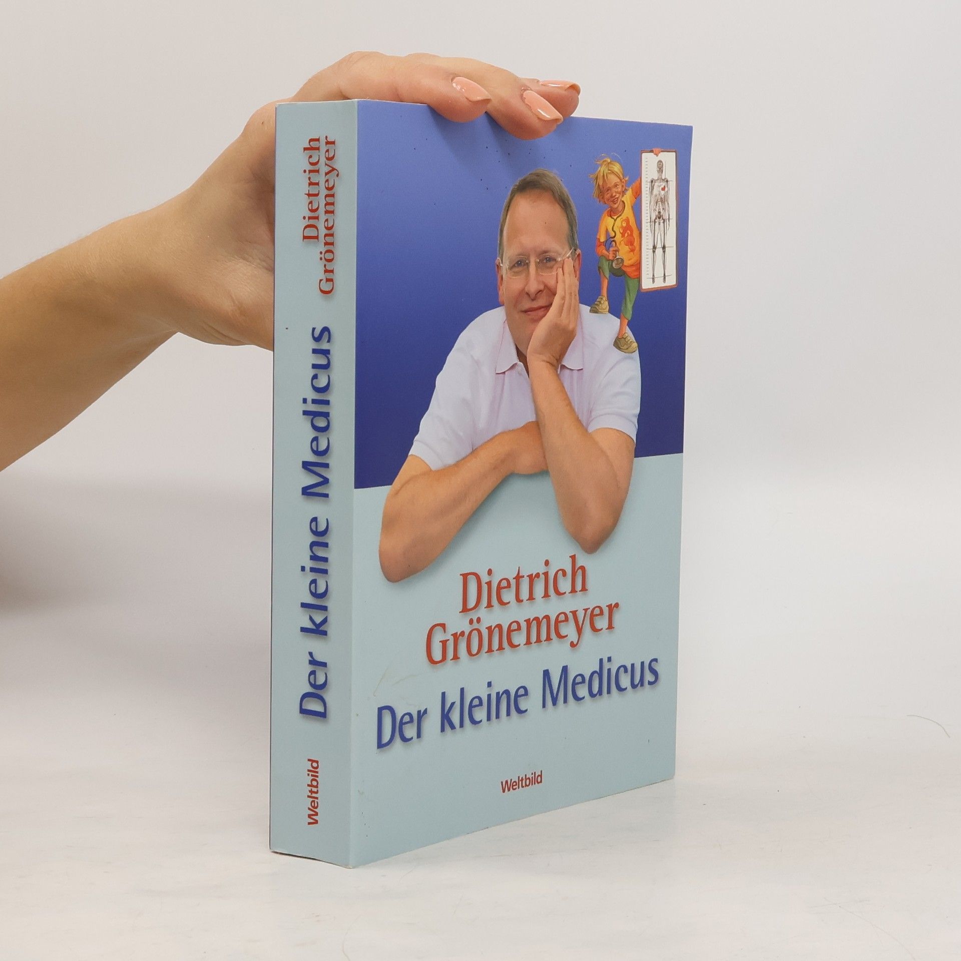 Dietrich Grönemeyer Der kleine Medicus