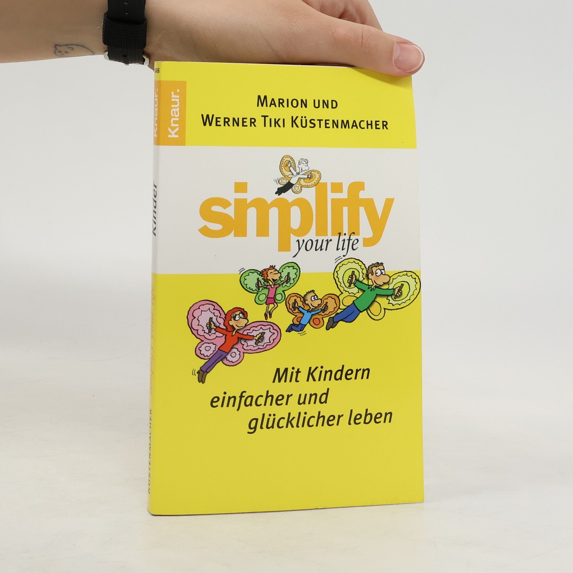Marion Küstenmacher Simplify your Life - mit Kindern einfacher und glücklicher leben