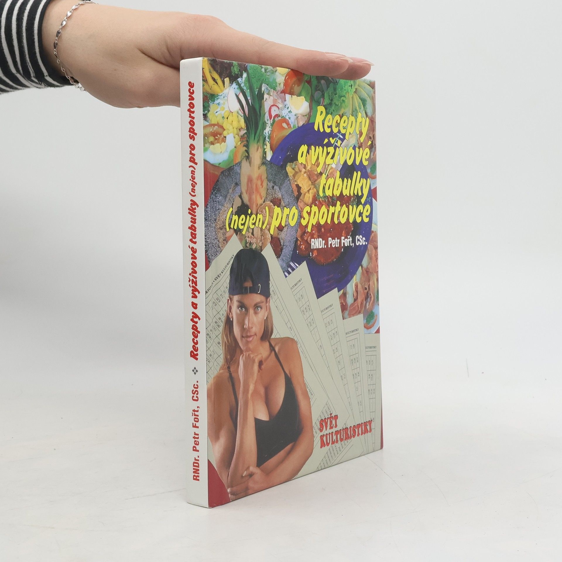 Petr Fořt Recepty a výživové tabulky (nejen) pro sportovce